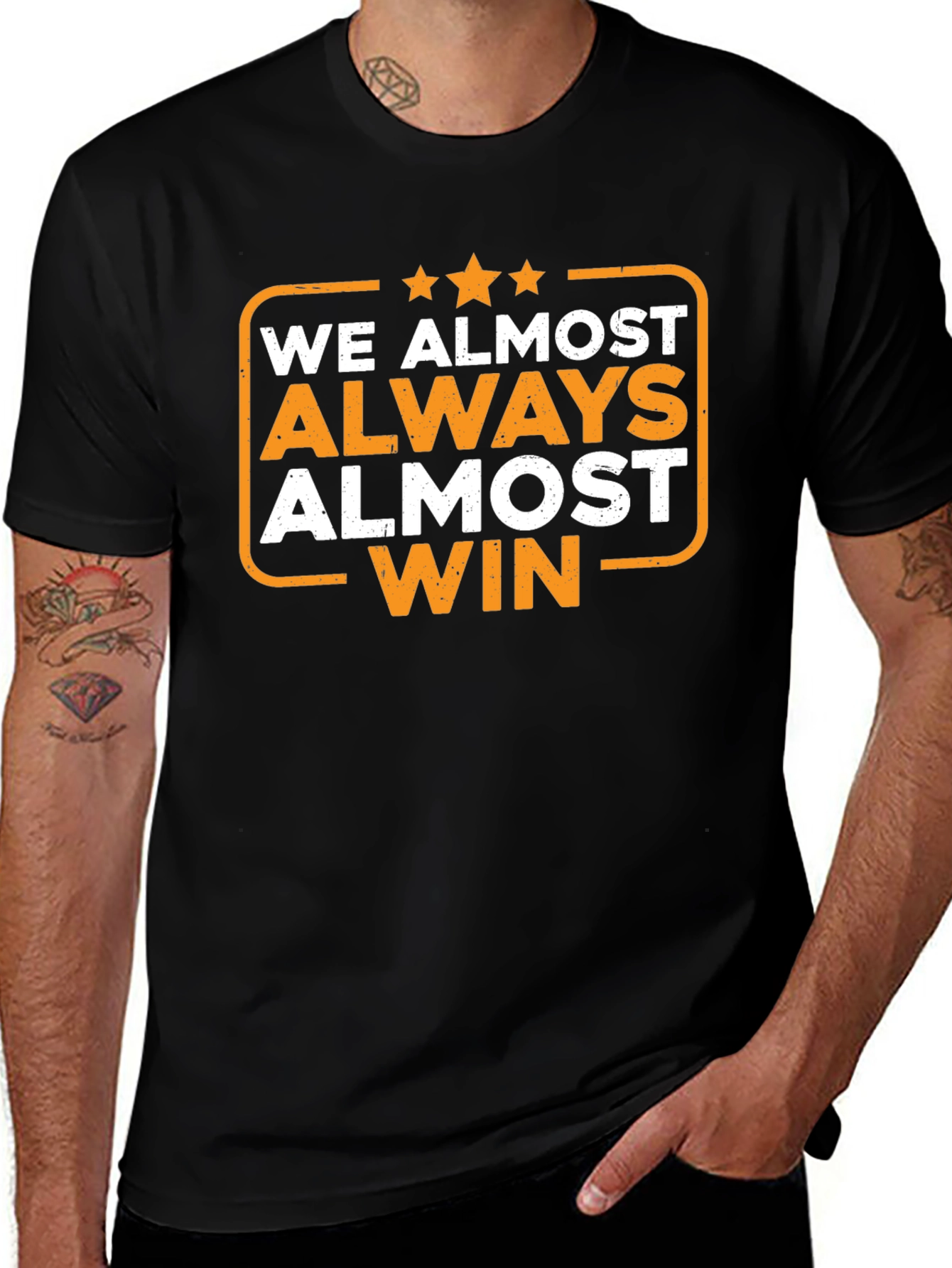 We Almost Always Almost Win T-Shirt