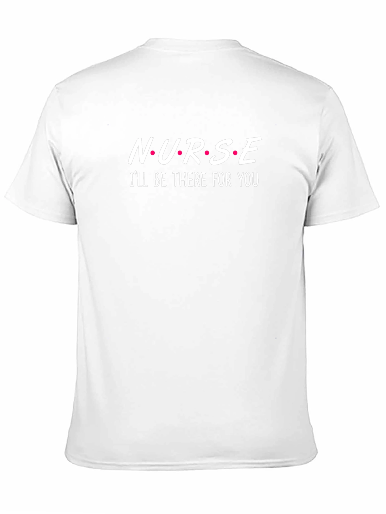 Nurse Ill Be There For You Black T-Shirt