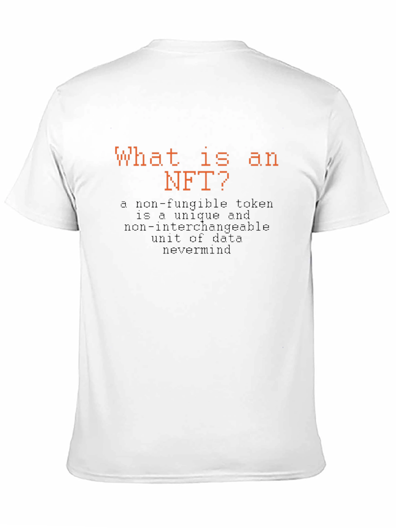 What Is An NFT T-Shirt Funny Crypto Tee