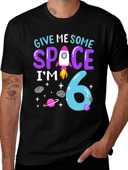 Give Me Some Space Im 6 Birthday T-Shirt