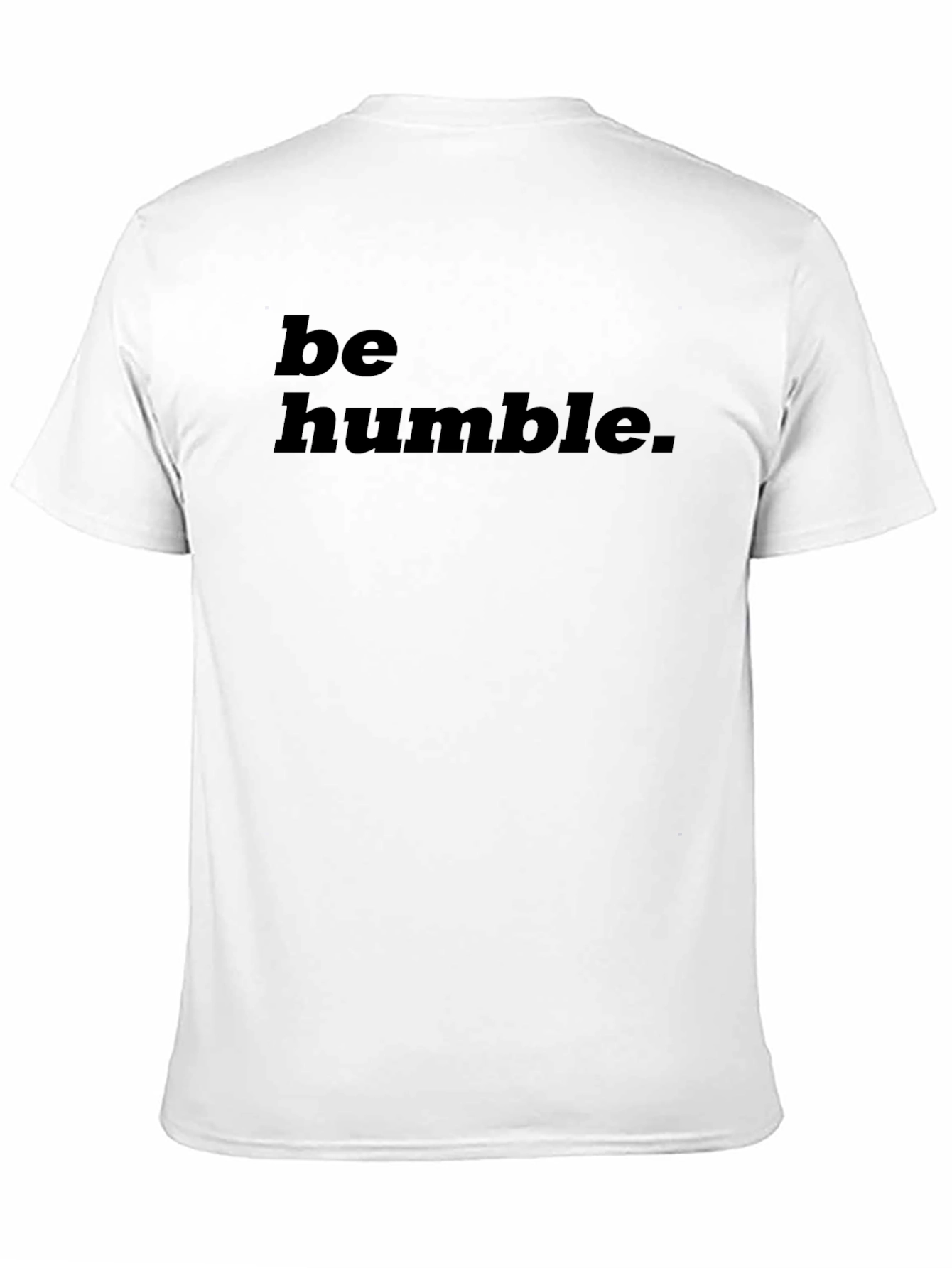 Be Humble T-Shirt - Black Crew Neck Tee