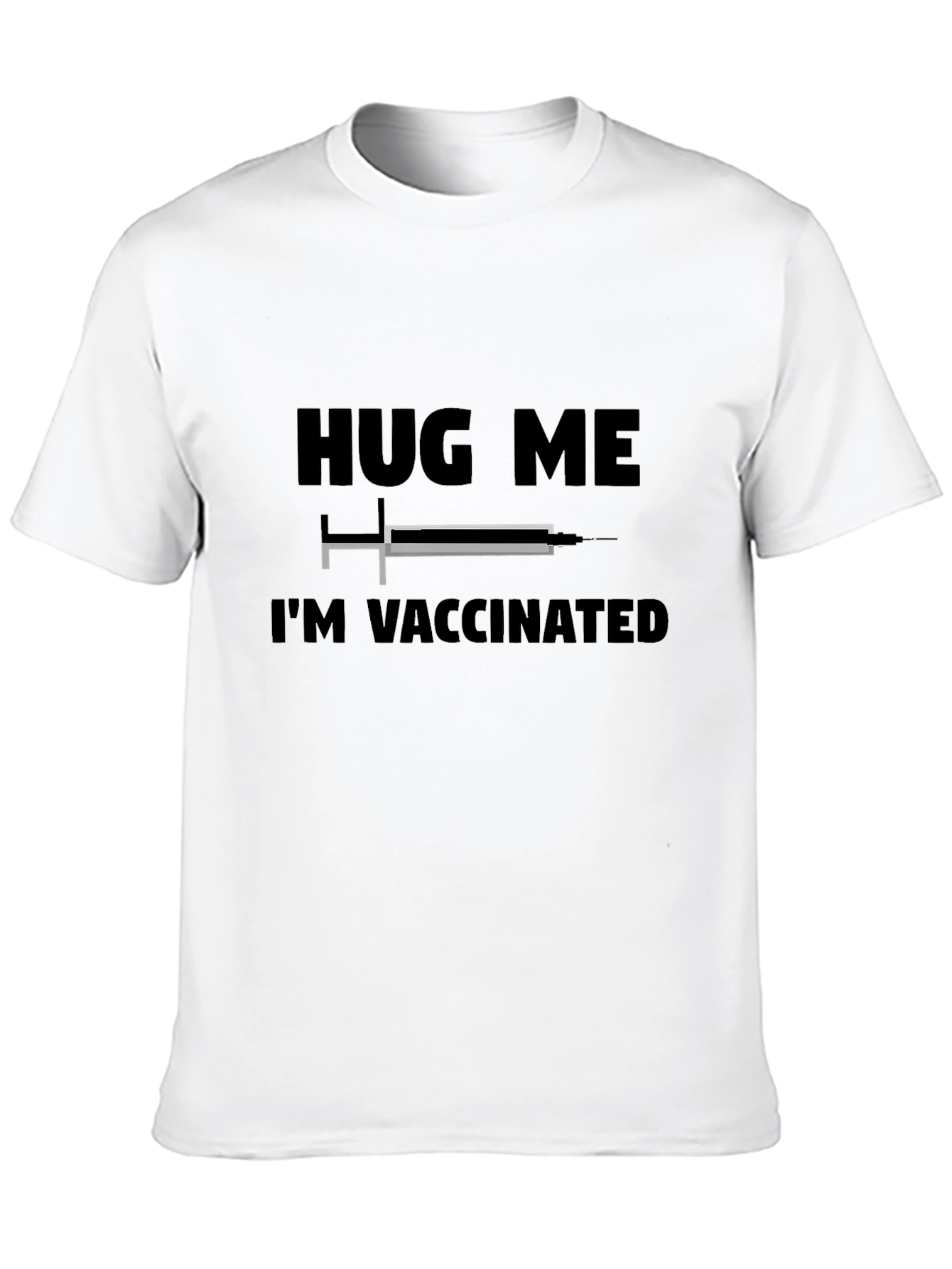 Hug Me Im Vaccinated Graphic T-Shirt