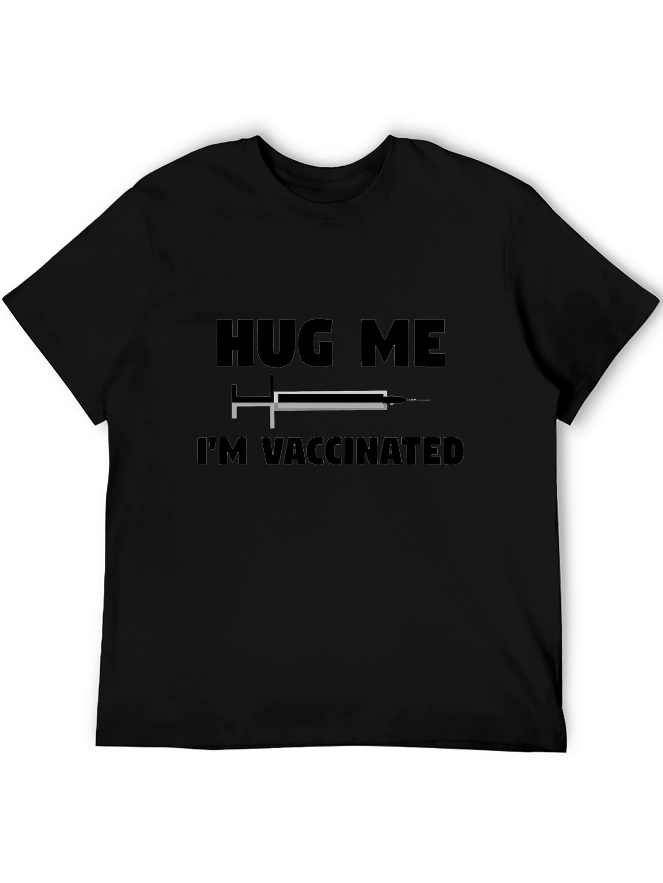 Hug Me Im Vaccinated Graphic T-Shirt