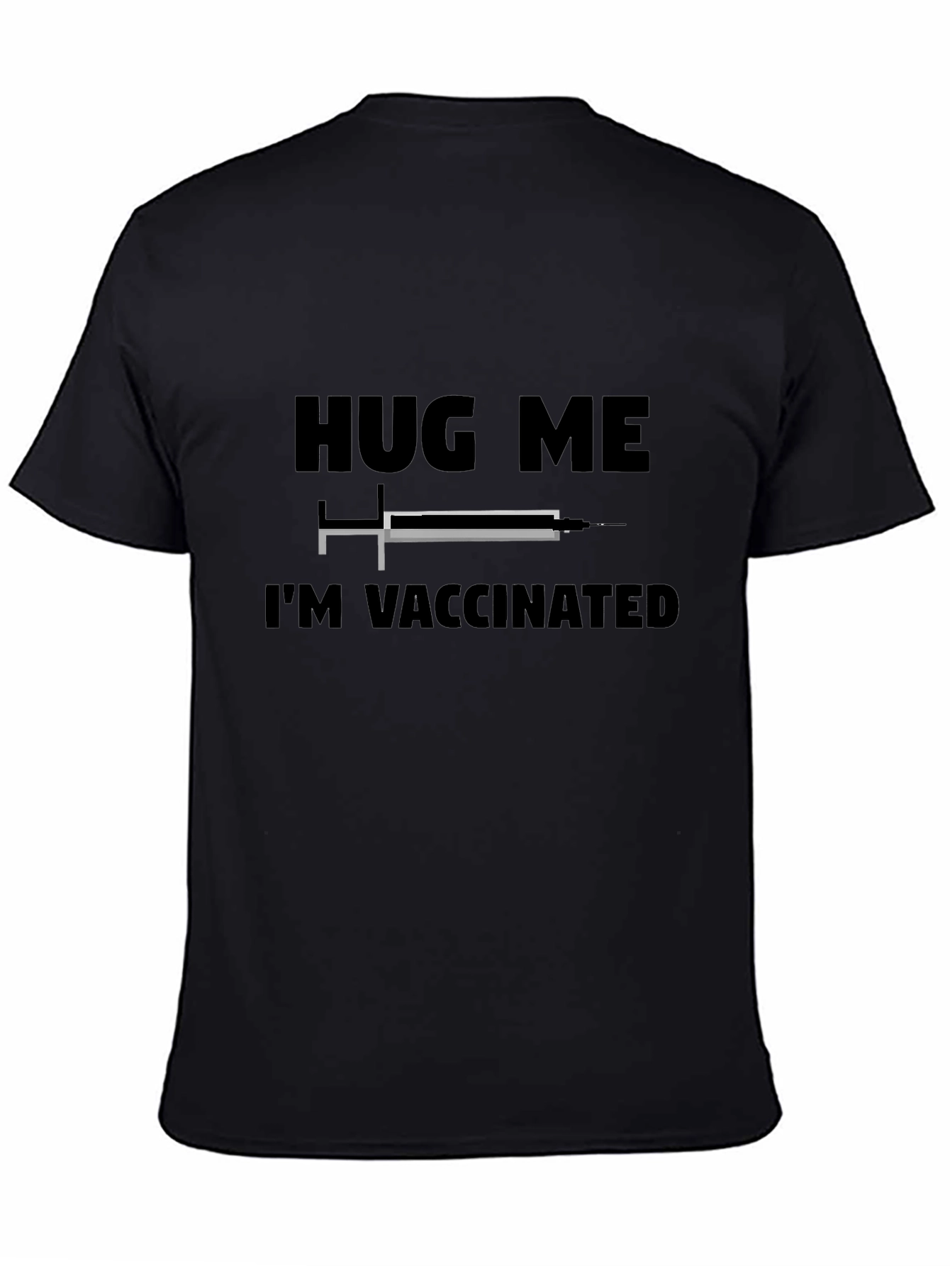 Hug Me Im Vaccinated Graphic T-Shirt