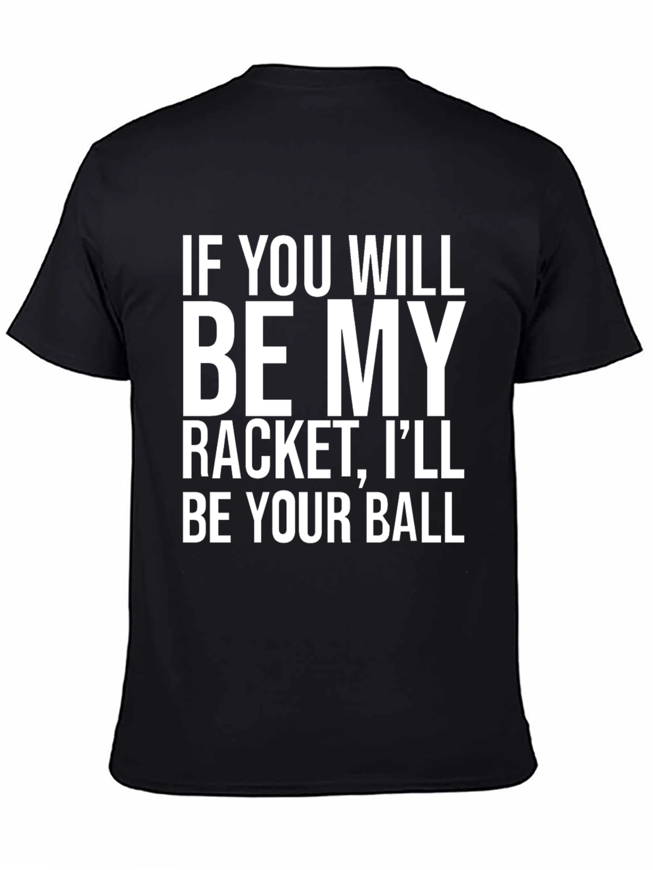 Funny Tennis T-Shirt - Racket & Ball Slogan Tee