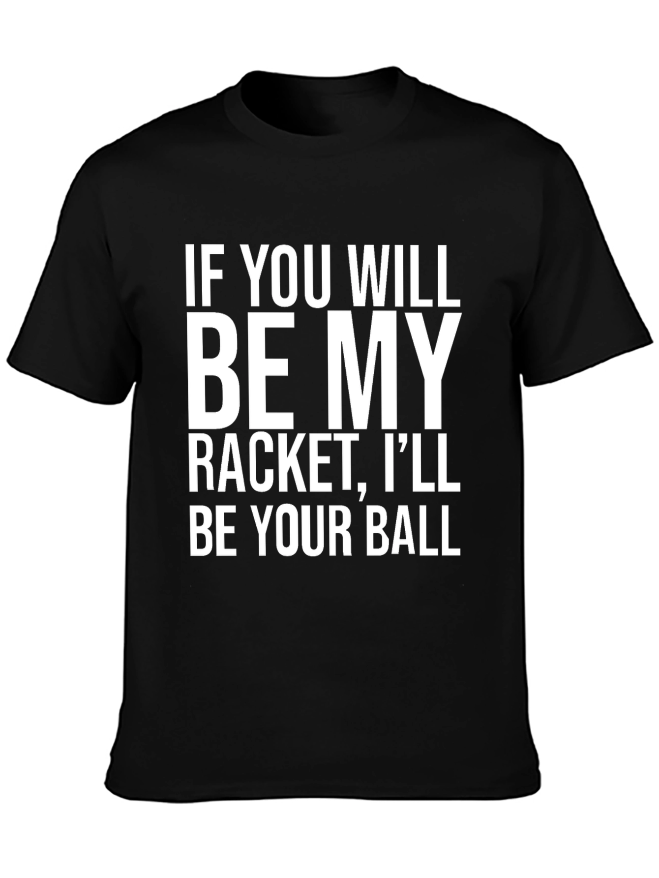 Funny Tennis T-Shirt - Racket & Ball Slogan Tee