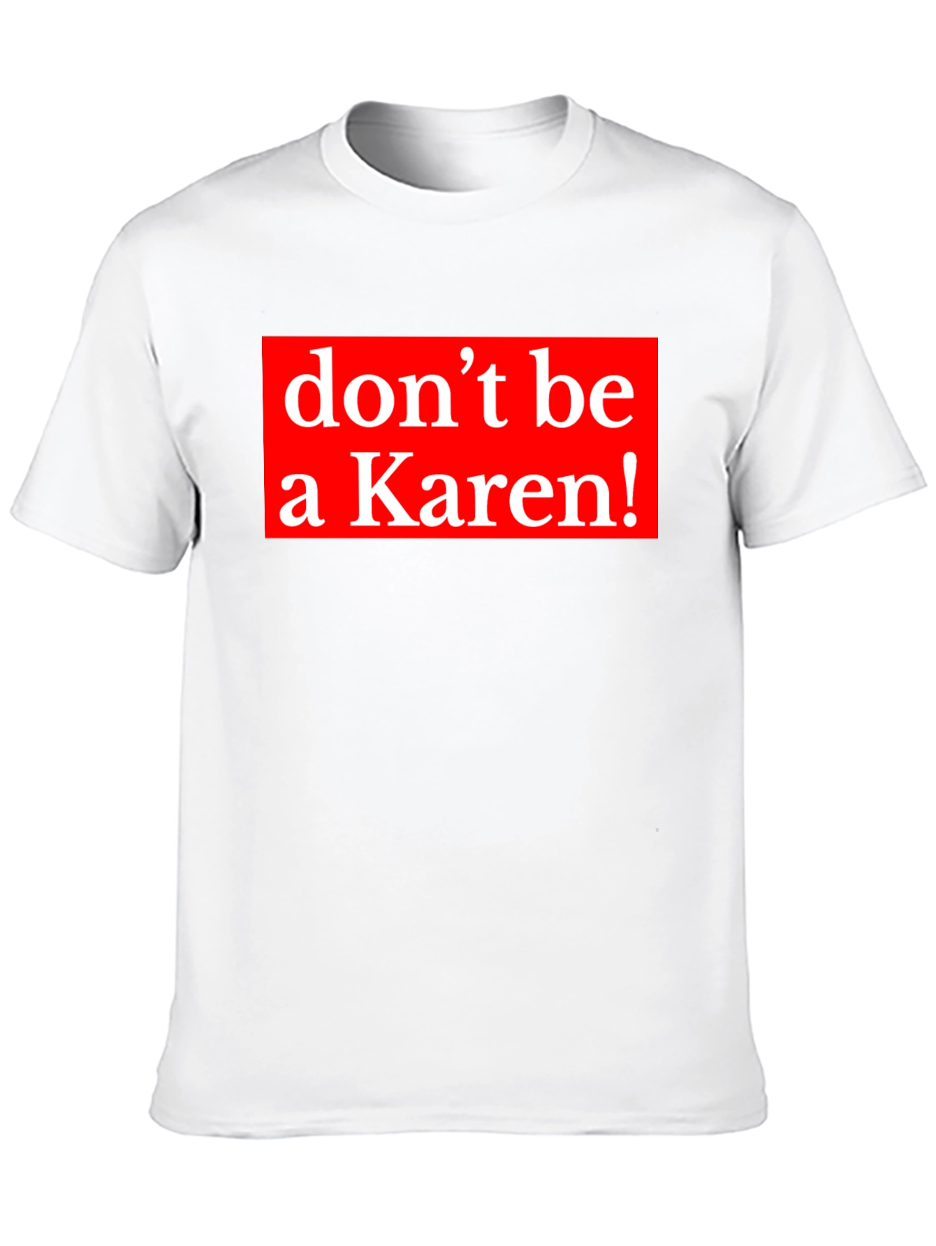 Dont be a Karen! Graphic Tee - Black