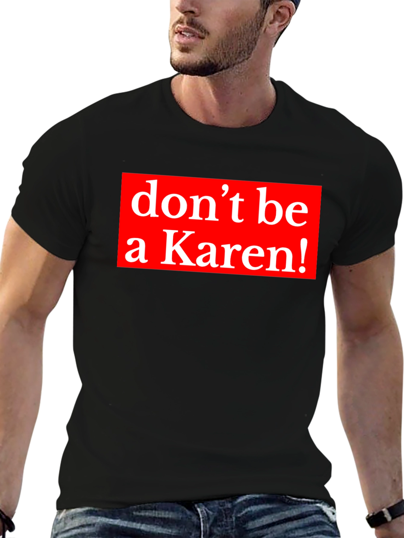 Dont be a Karen! Graphic Tee - Black