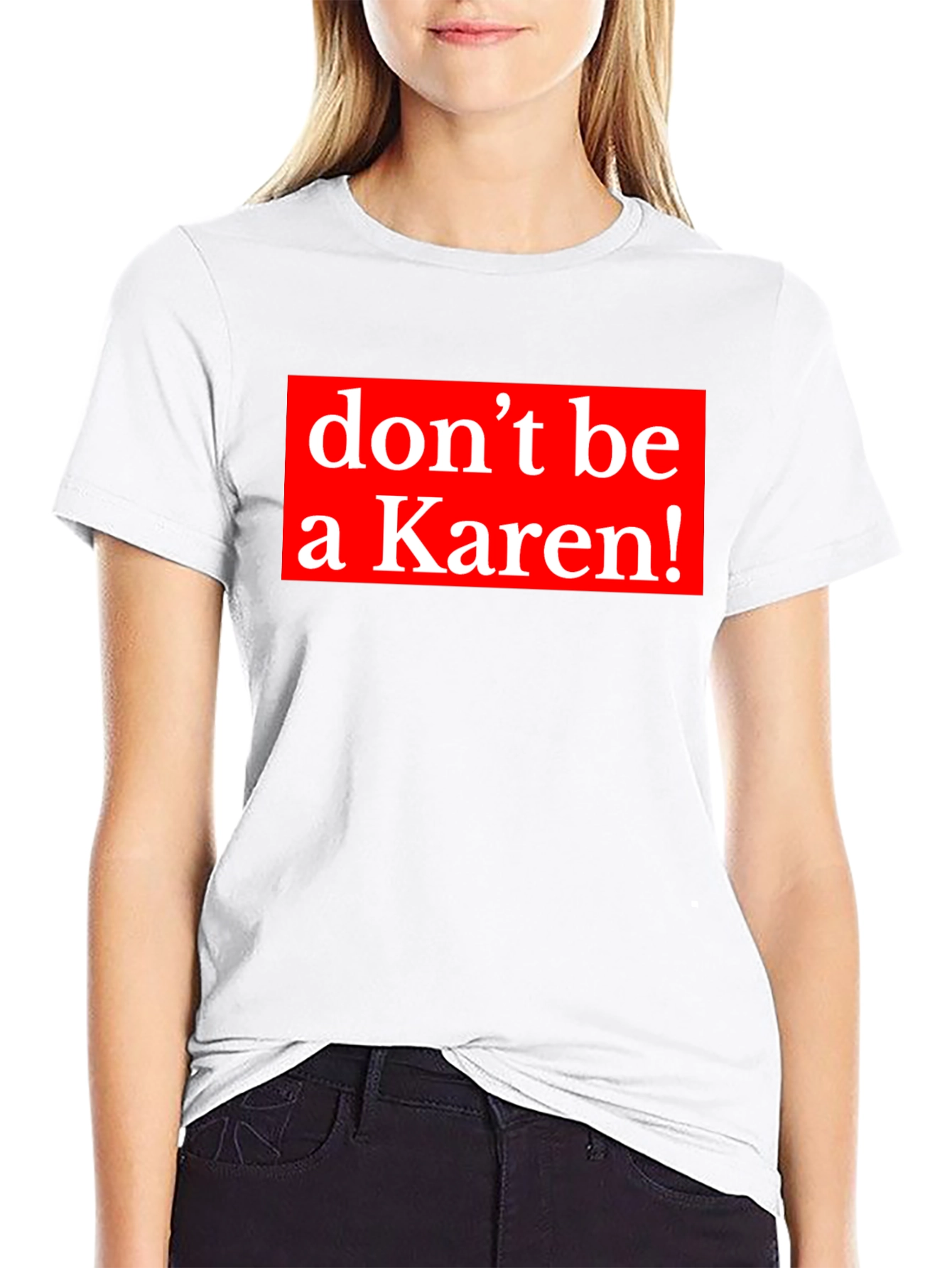 Dont be a Karen! Graphic Tee - Black
