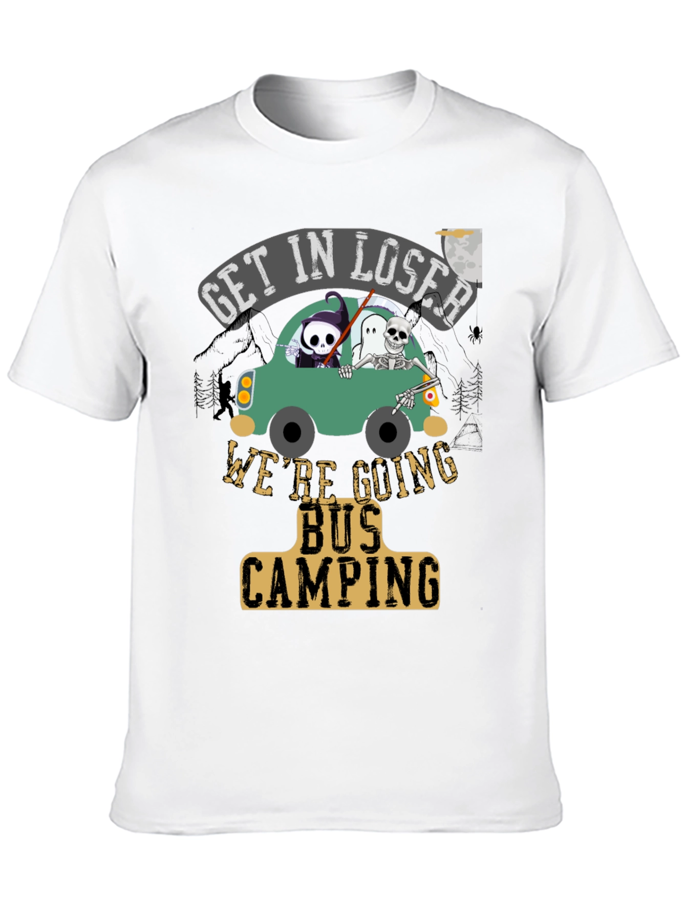 Get In Loser Bus Camping T-Shirt