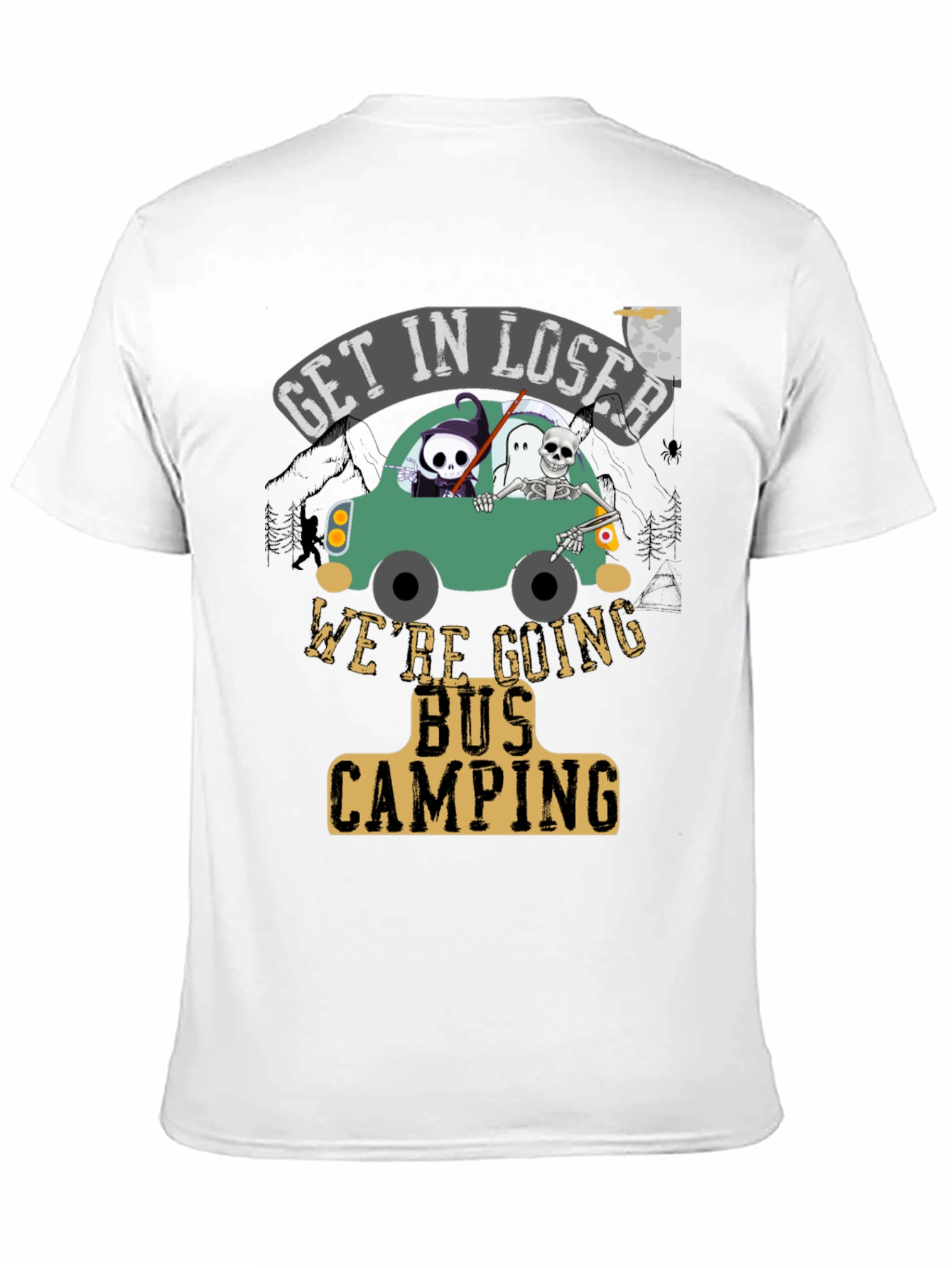 Get In Loser Bus Camping T-Shirt
