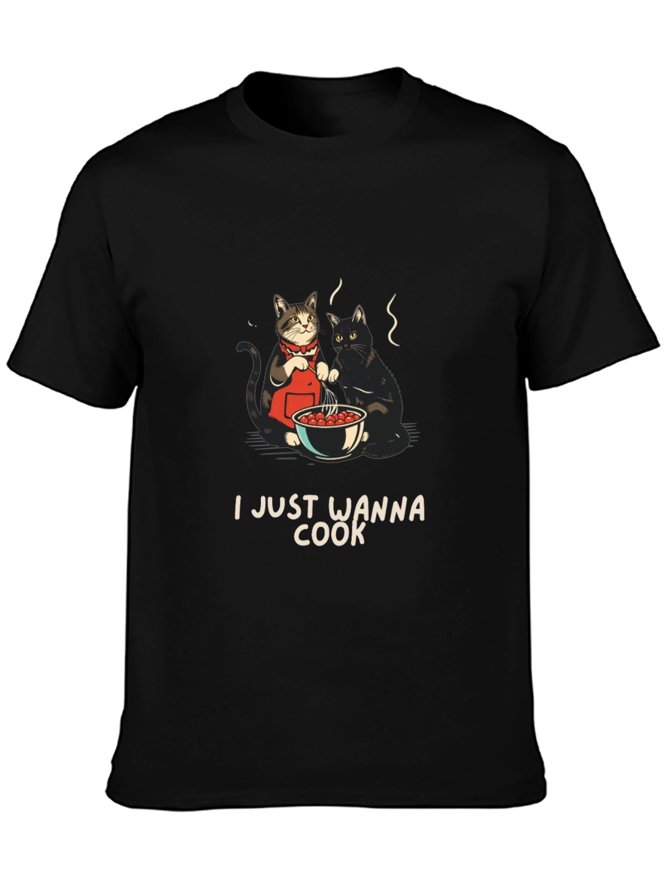 I Just Wanna Cook T-Shirt with Cats