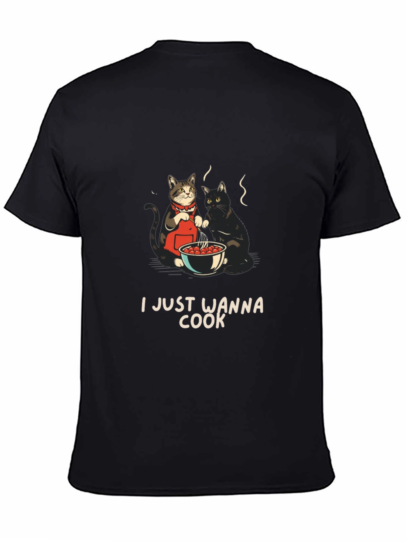 I Just Wanna Cook T-Shirt with Cats