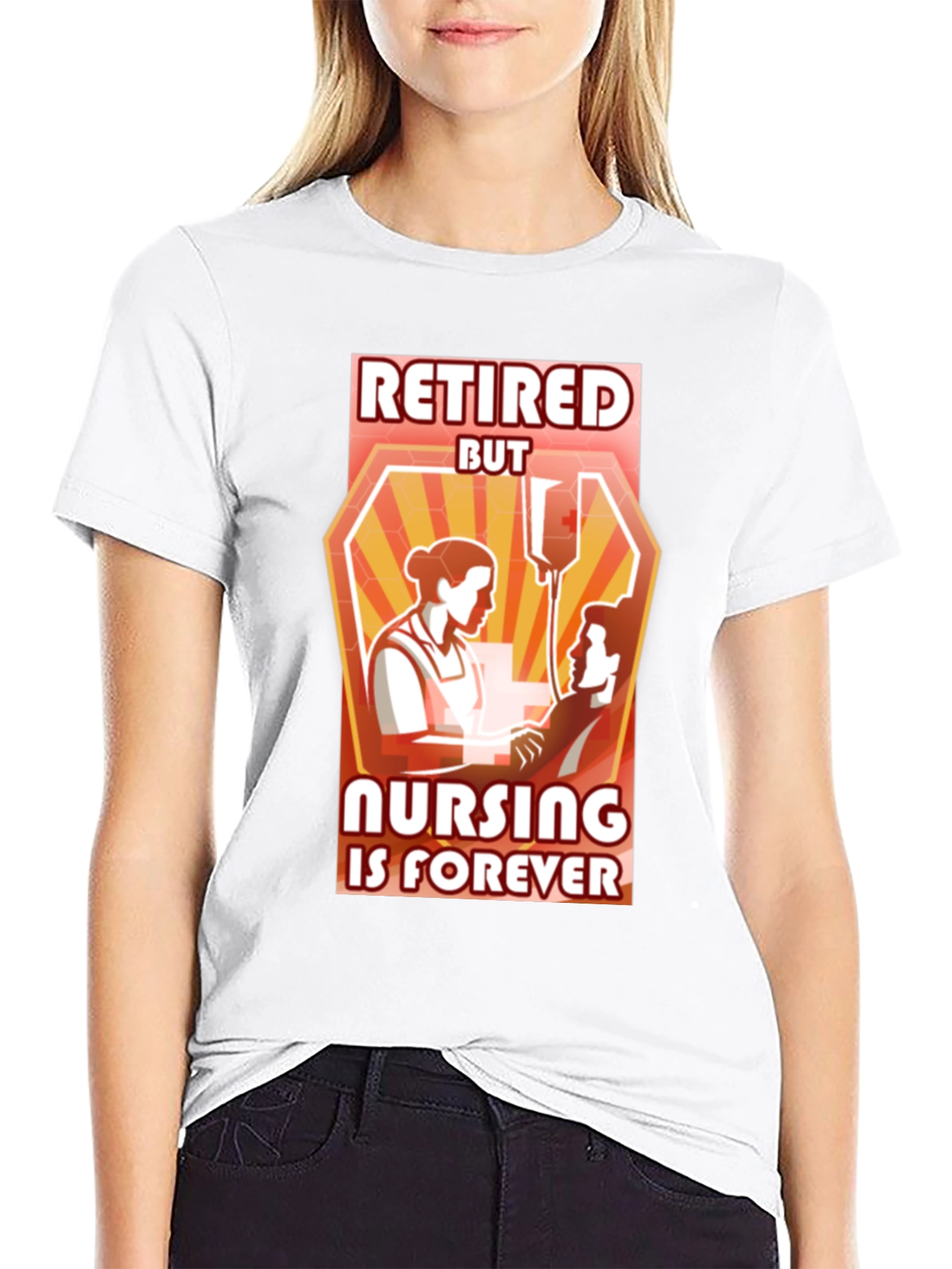 Retired But Nursing Is Forever T-Shirt