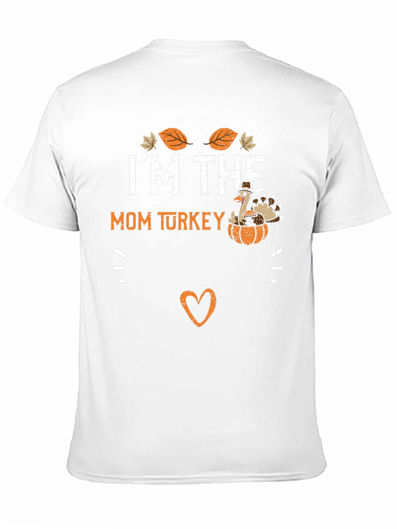 Im The Mom Turkey Thanksgiving T-Shirt