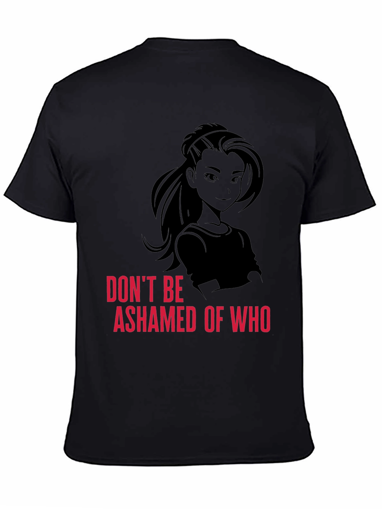 Empowering Black T-Shirt - Dont Be Ashamed