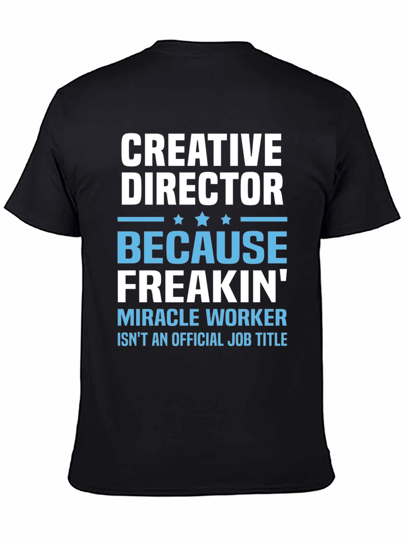 Creative Director Funny T-Shirt