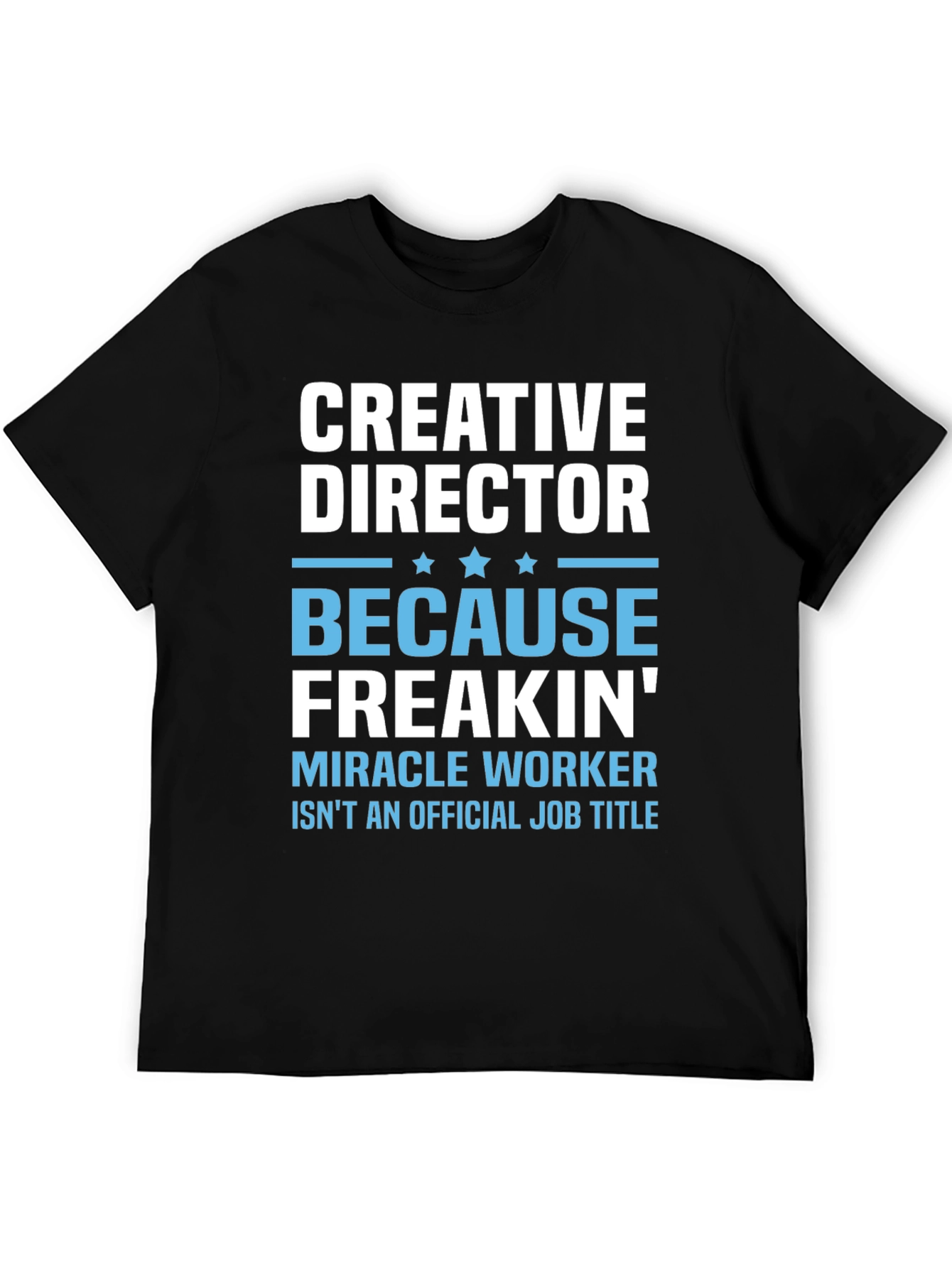 Creative Director Funny T-Shirt