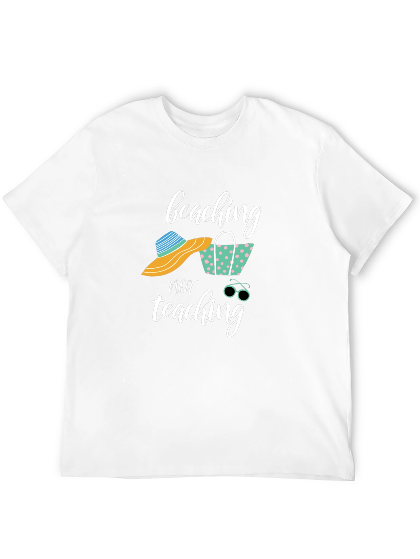 Beaching Not Teaching Graphic T-Shirt