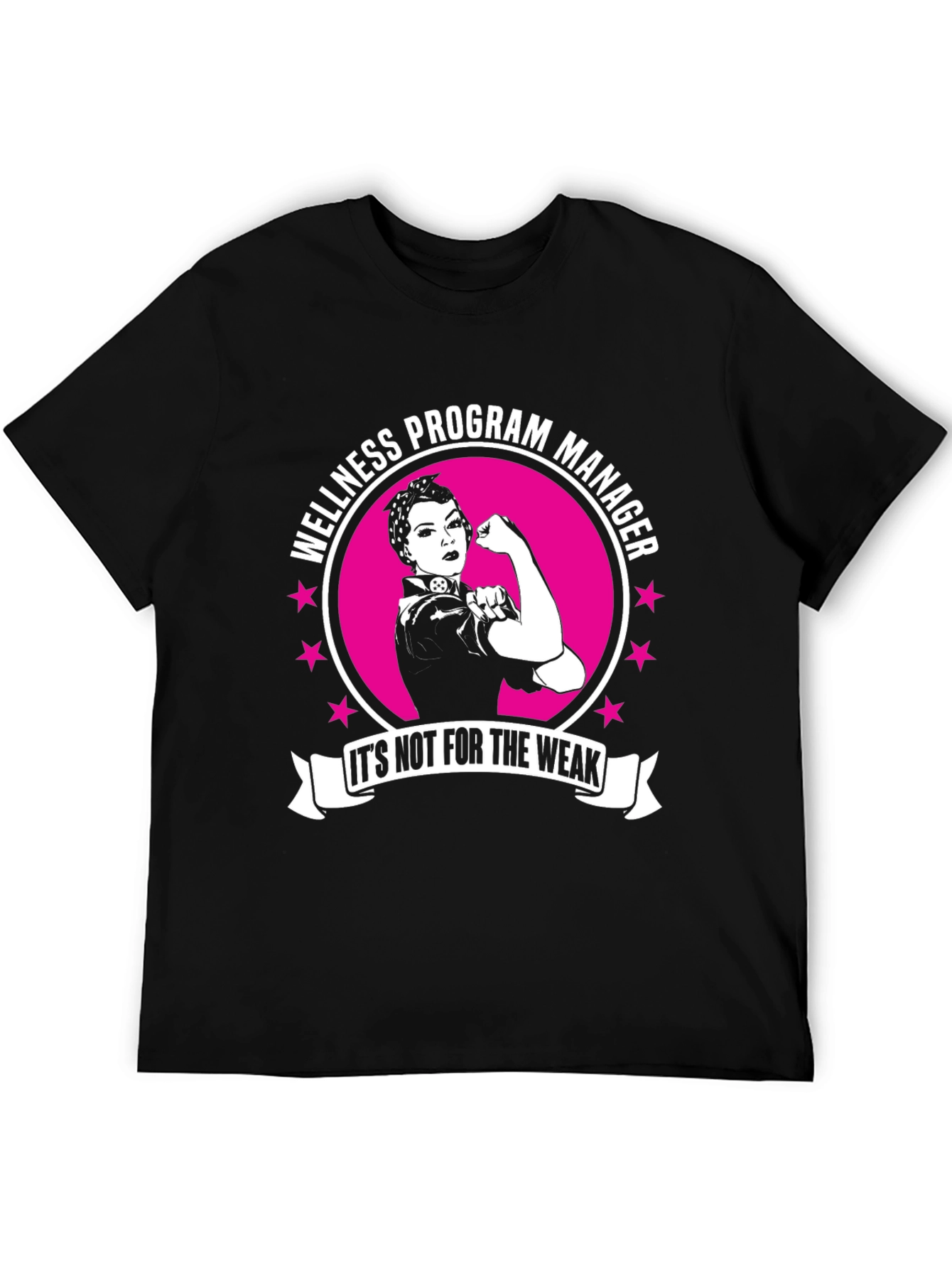 Wellness Program Manager T-Shirt - For the Strong!