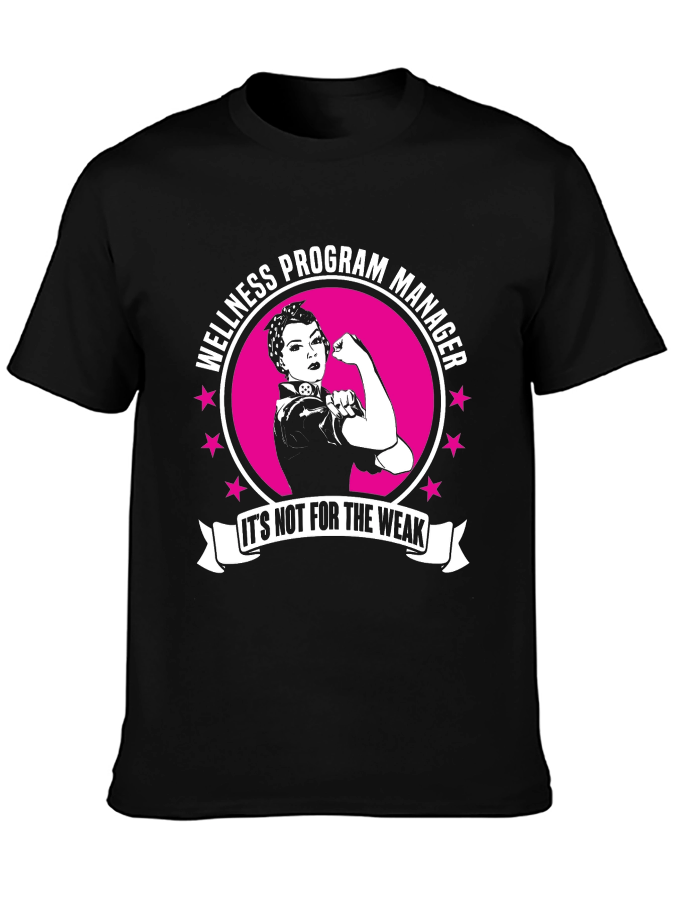 Wellness Program Manager T-Shirt - For the Strong!