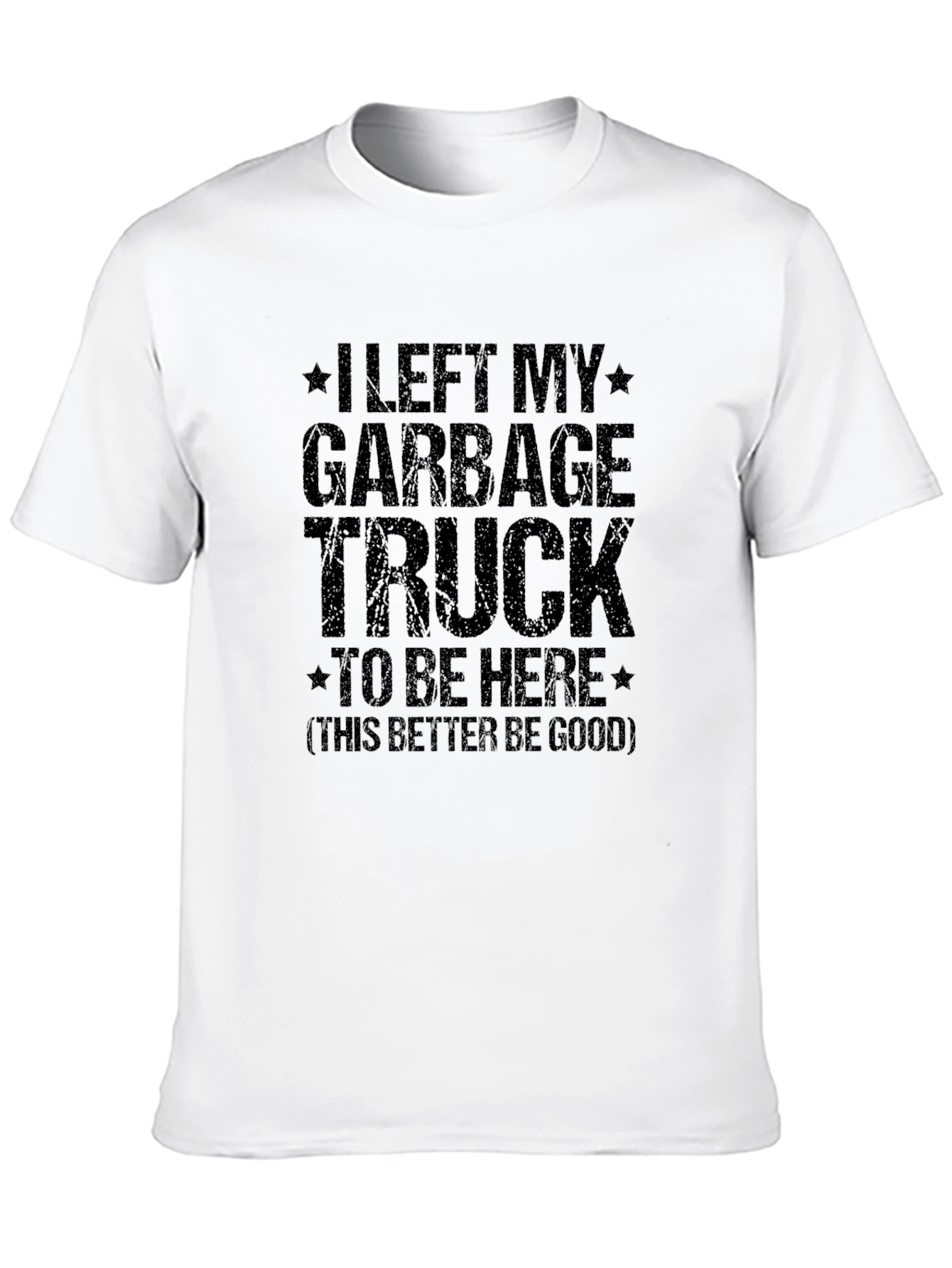 Garbage Truck Humor T-Shirt
