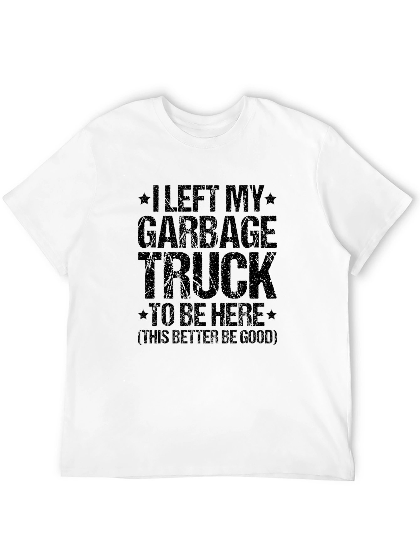 Garbage Truck Humor T-Shirt