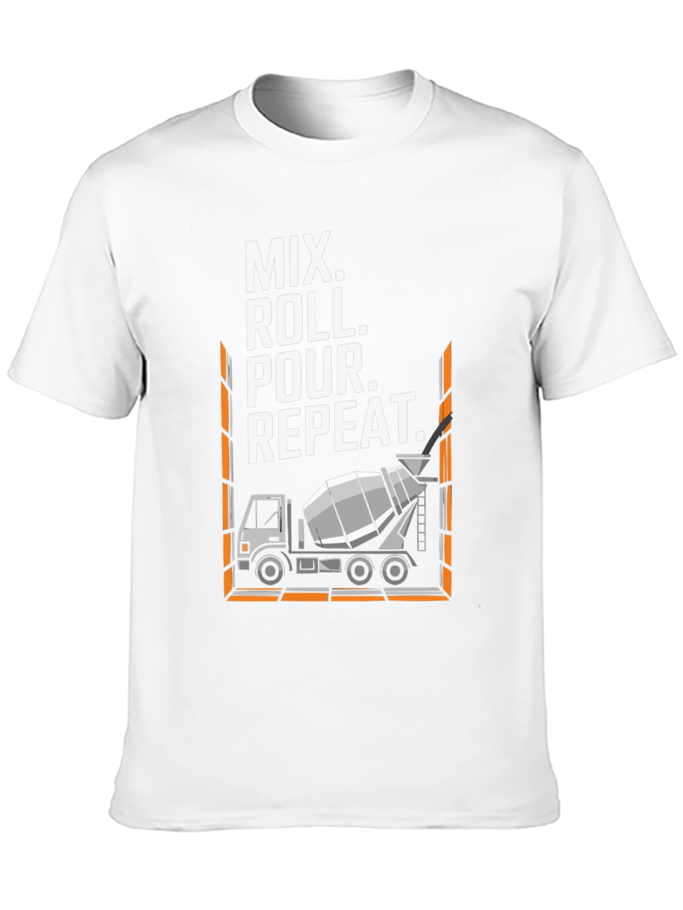 Mix Roll Pour Repeat T-Shirt Concrete Truck Construction
