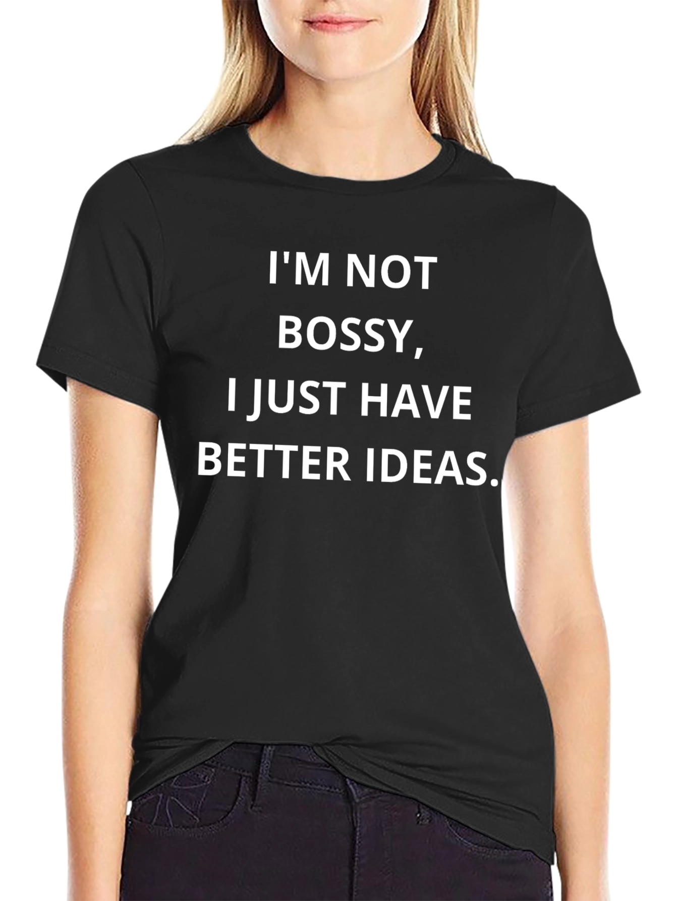 Im Not Bossy Funny Slogan T-Shirt