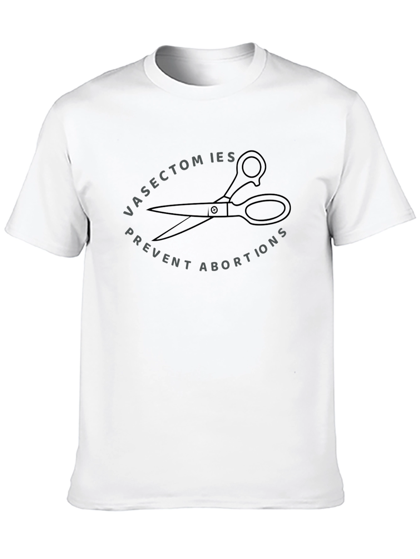 Vasectomies Prevent Abortions T-Shirt