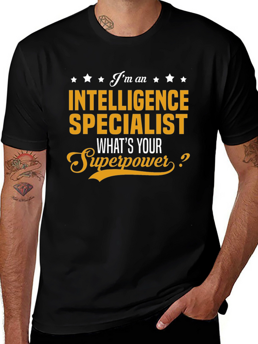Intelligence Specialist T-Shirt - Whats Your Superpower?