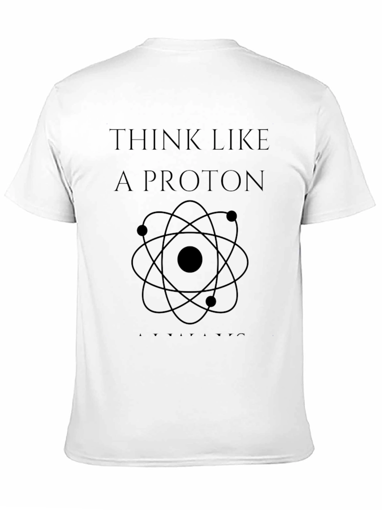Think Like a Proton Black Graphic Tee