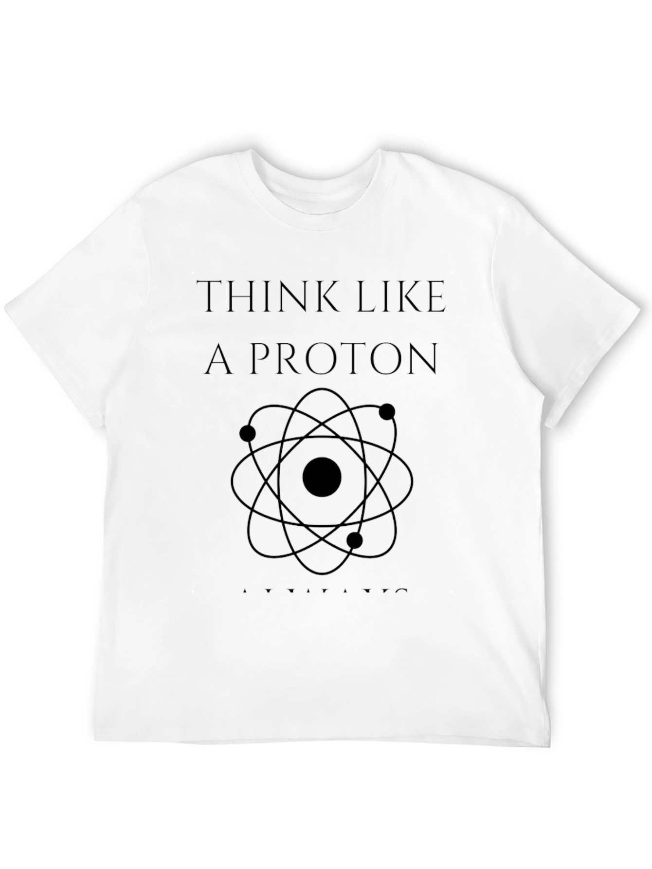 Think Like a Proton Black Graphic Tee