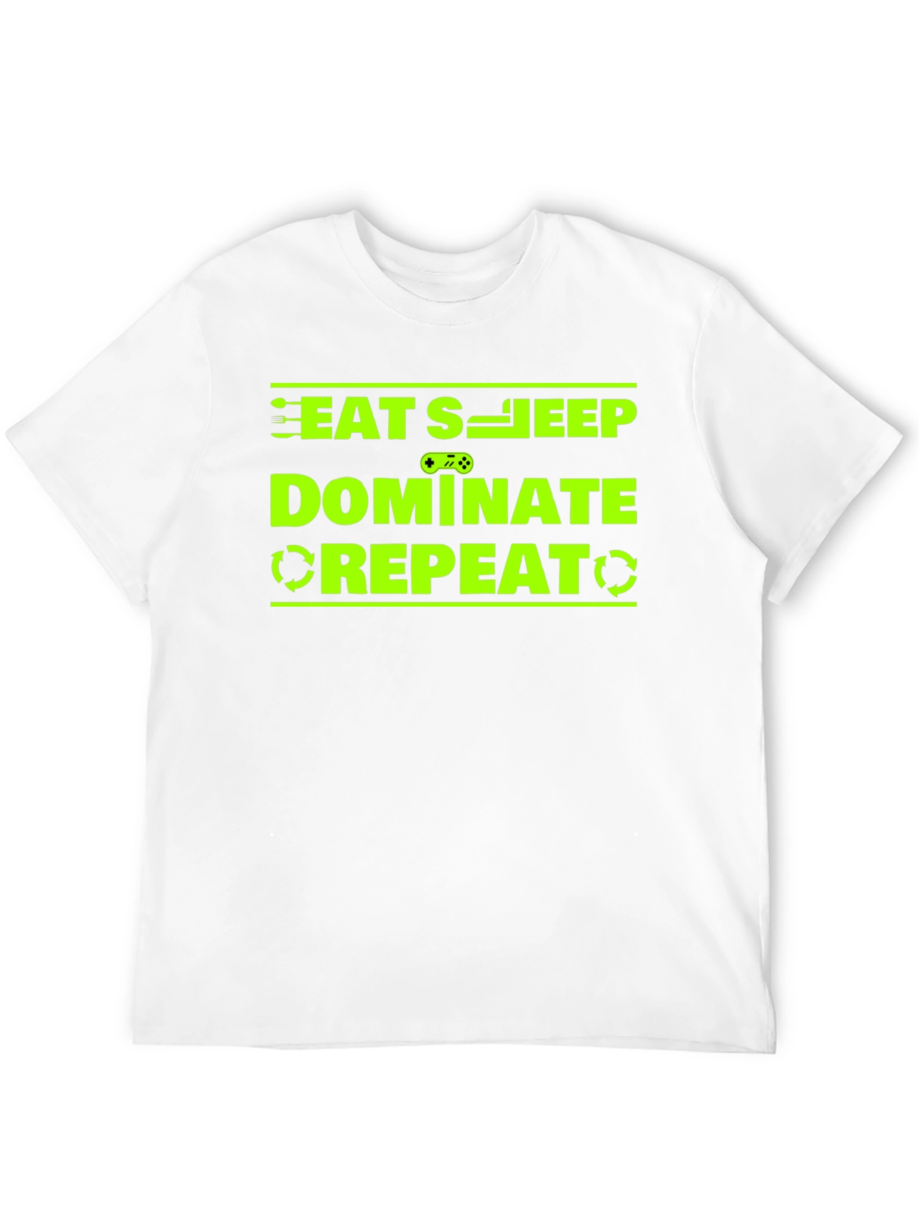Eat Sleep Dominate Repeat Gamer T-Shirt