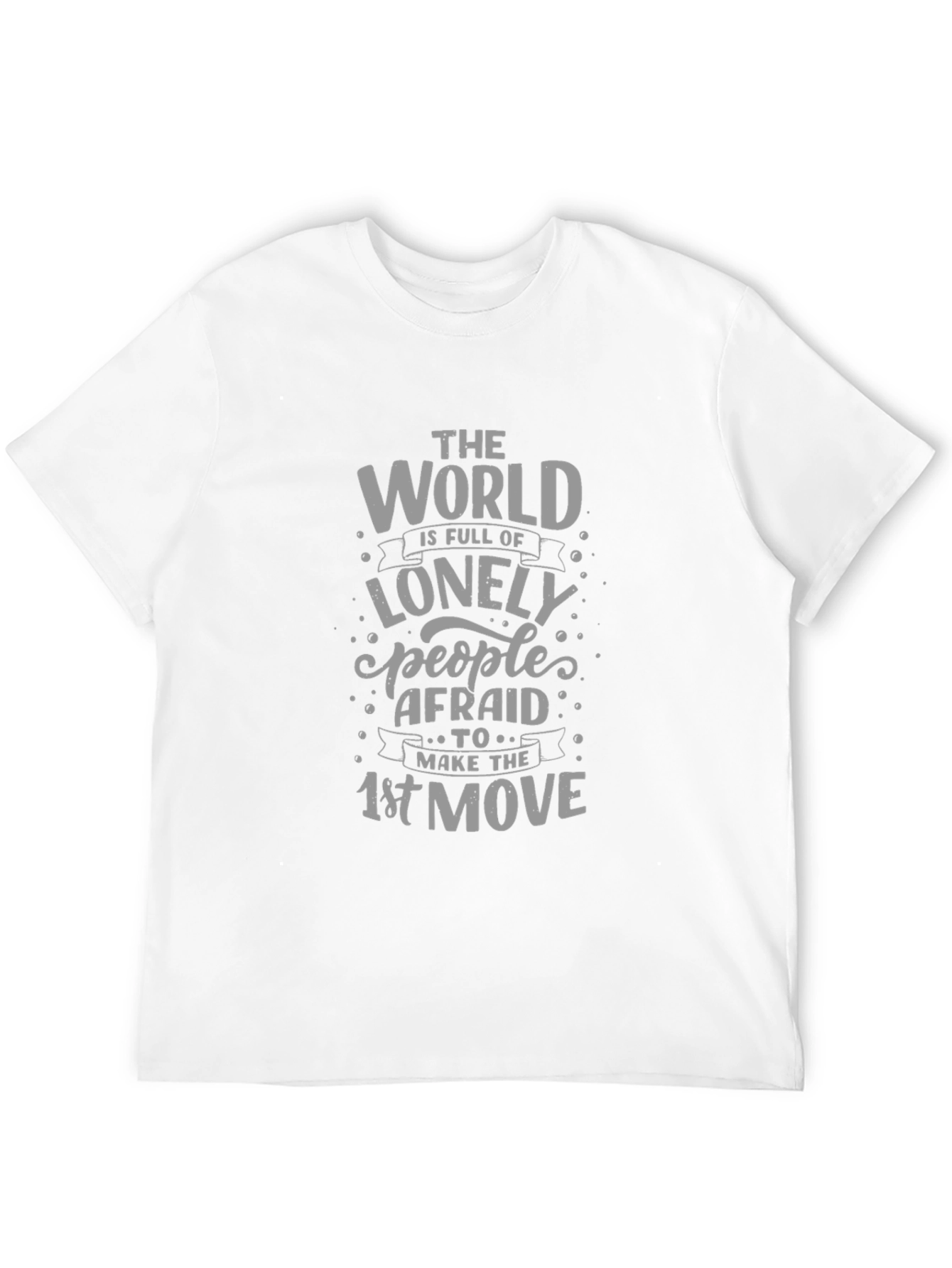 The World is Full of Lonely People T-Shirt