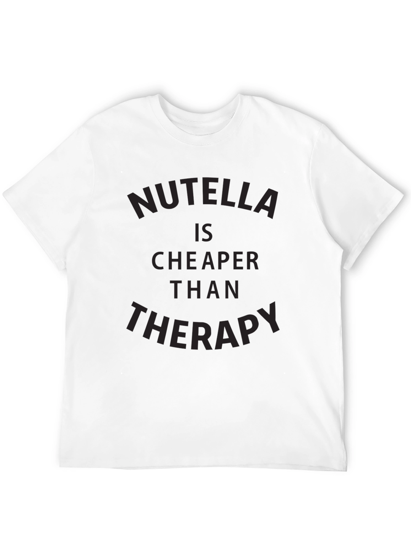 Nutella is Cheaper Than Therapy Graphic Tee
