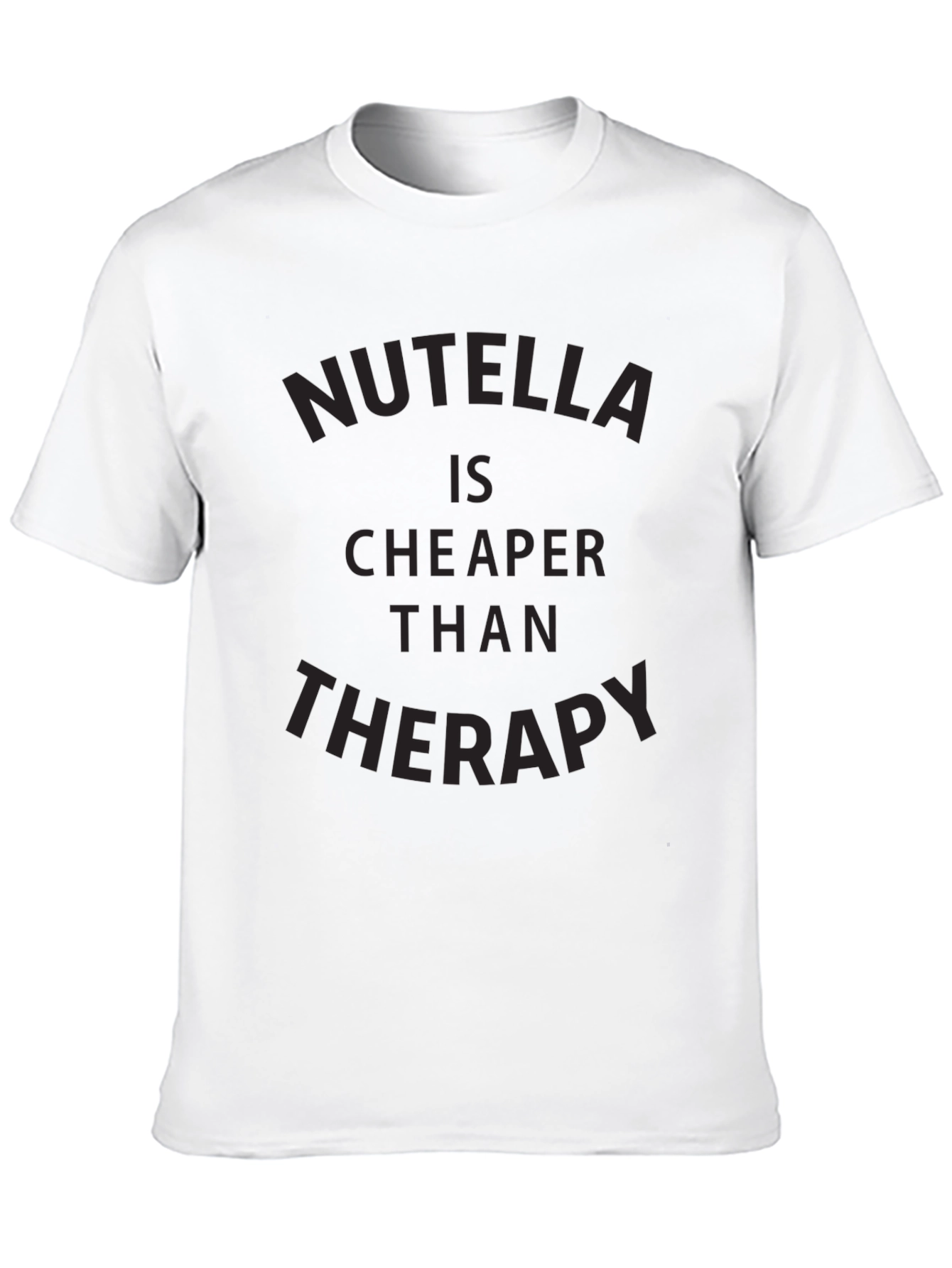 Nutella is Cheaper Than Therapy Graphic Tee