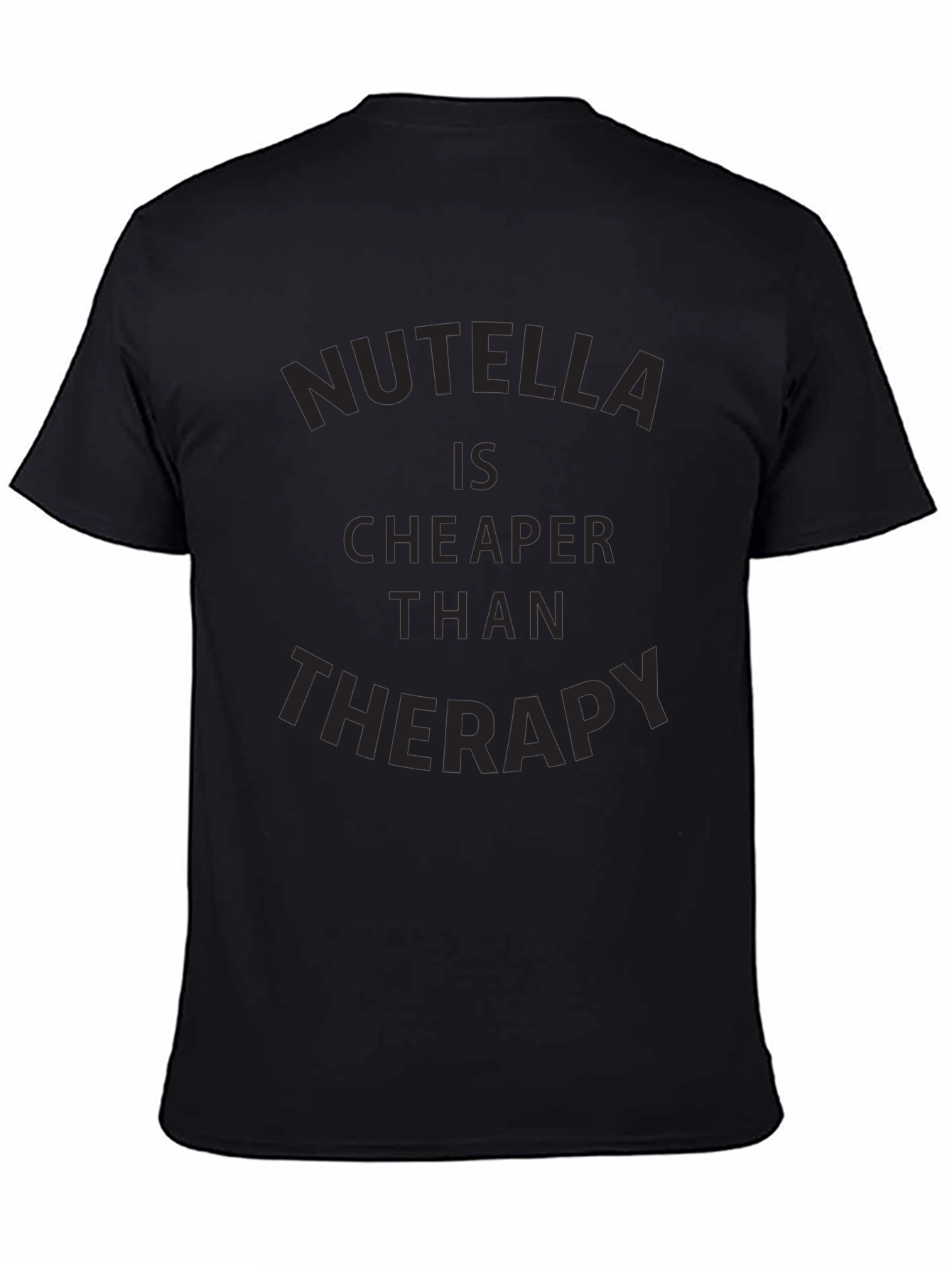 Nutella is Cheaper Than Therapy Graphic Tee