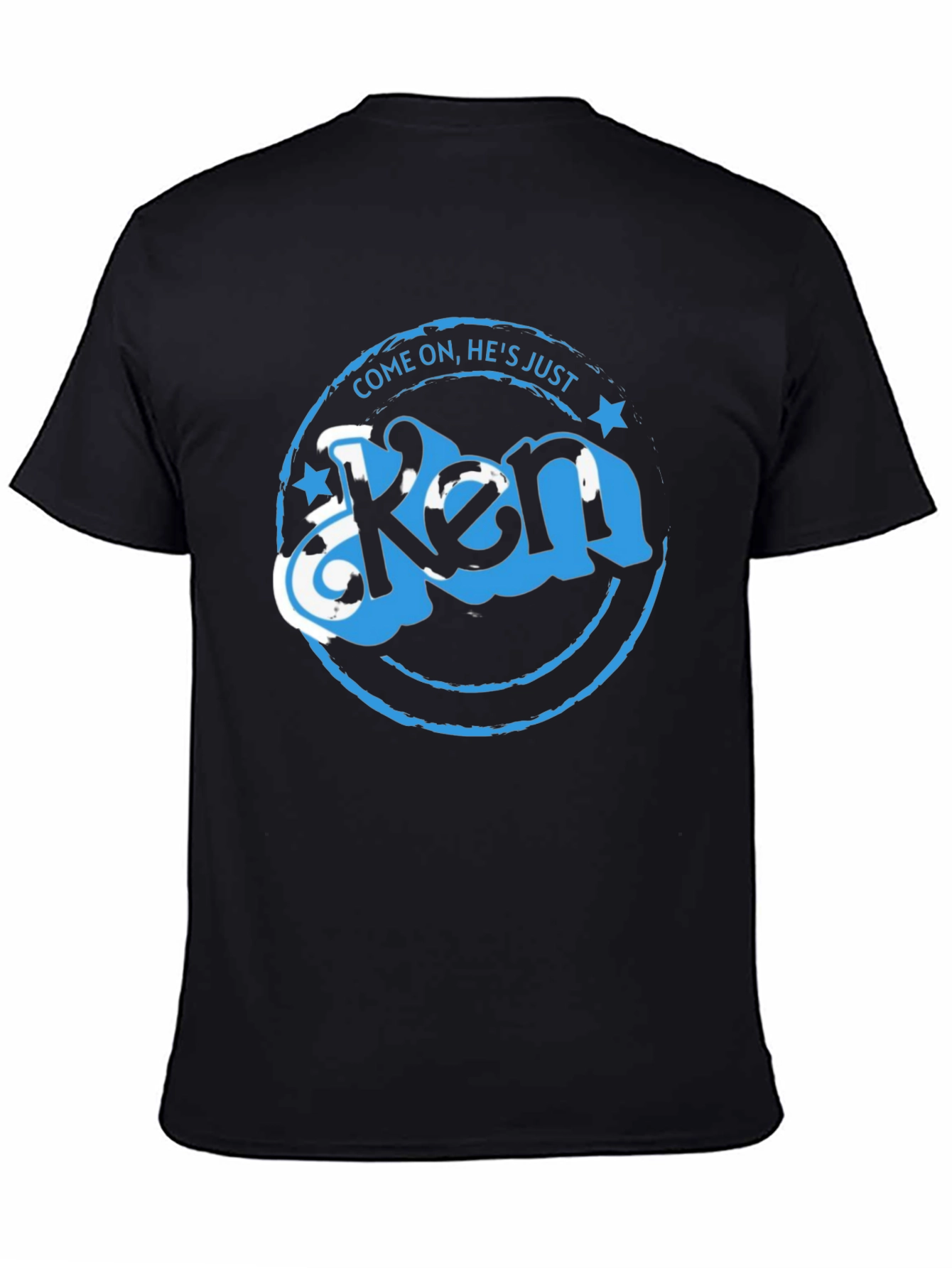 Come On Hes Just Ken T-Shirt