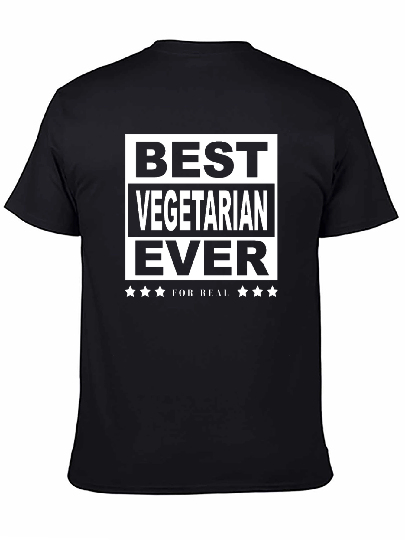 Best Vegetarian Ever T-Shirt - For Real!