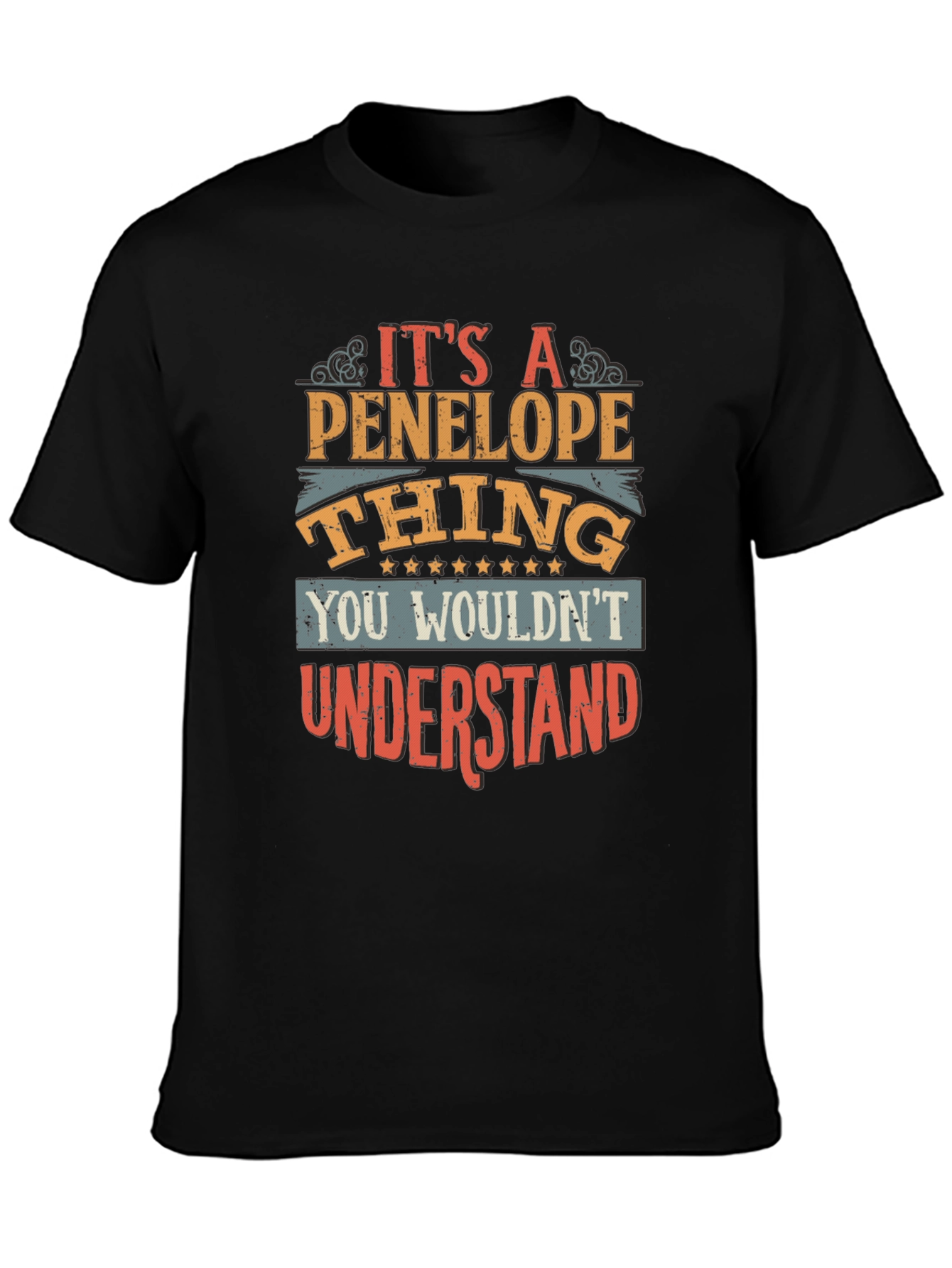 Its A Penelope Thing - Funny T-Shirt
