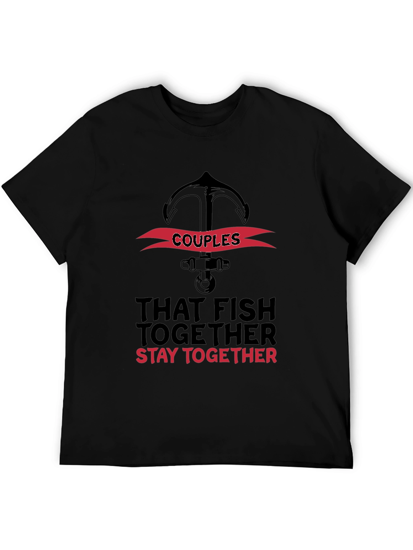 Couples That Fish Together Stay Together T-Shirt