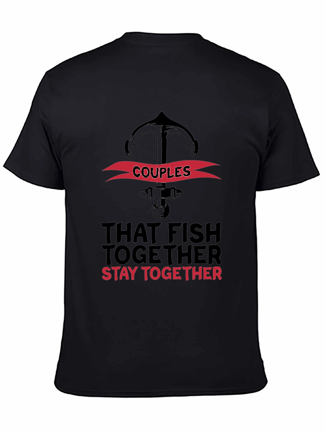Couples That Fish Together Stay Together T-Shirt
