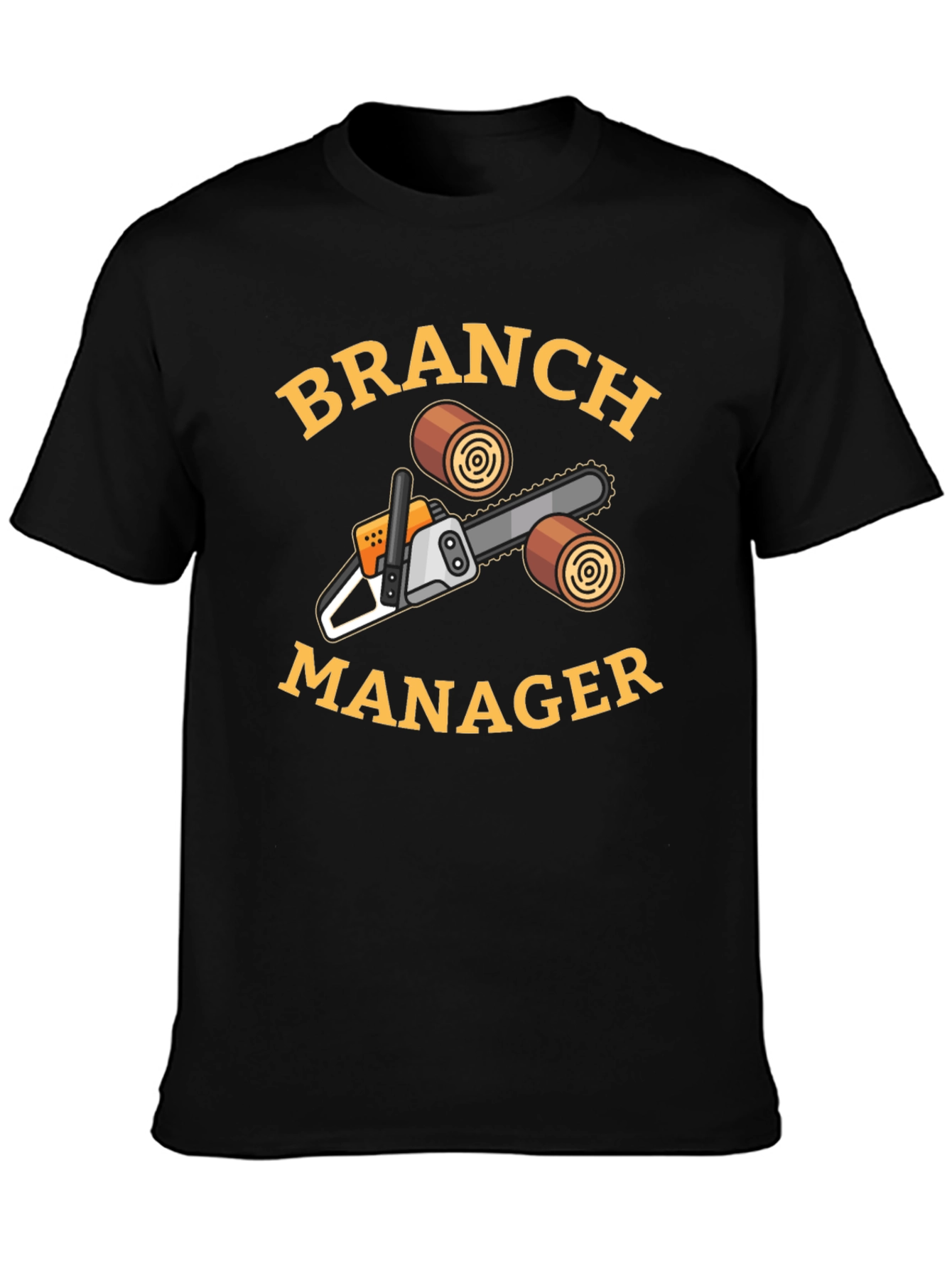 Branch Manager Chainsaw T-Shirt