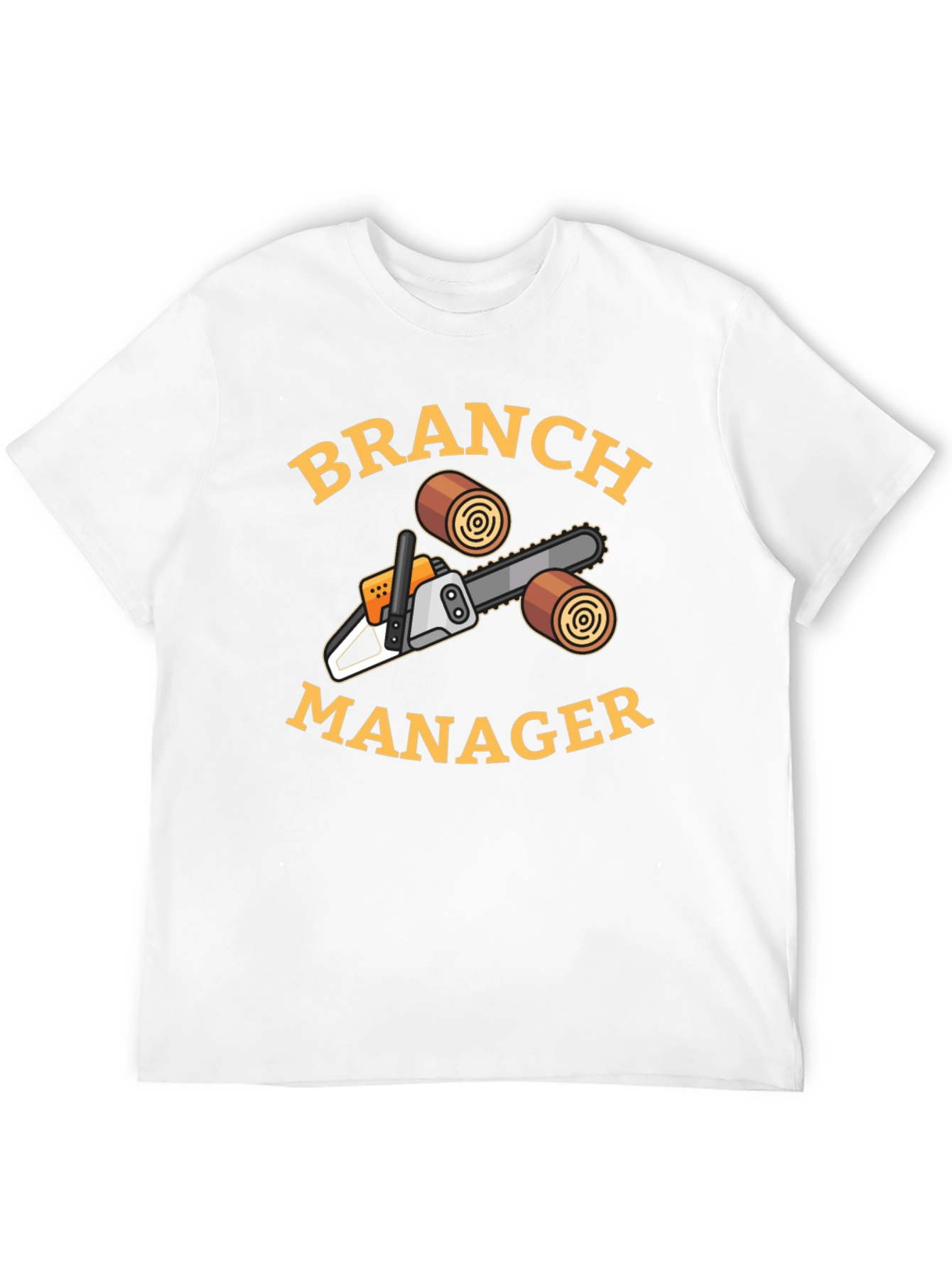 Branch Manager Chainsaw T-Shirt