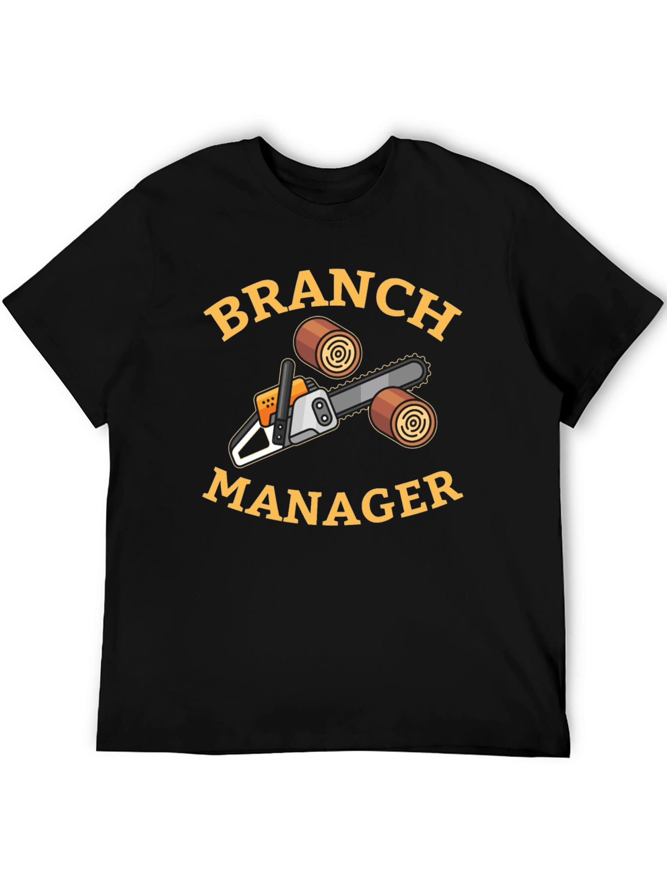 Branch Manager Chainsaw T-Shirt