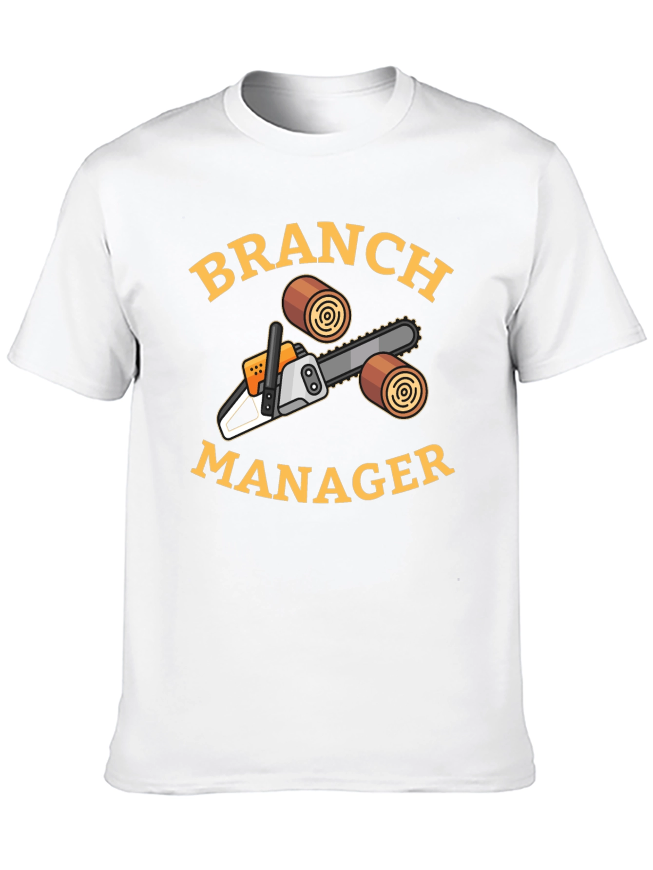 Branch Manager Chainsaw T-Shirt