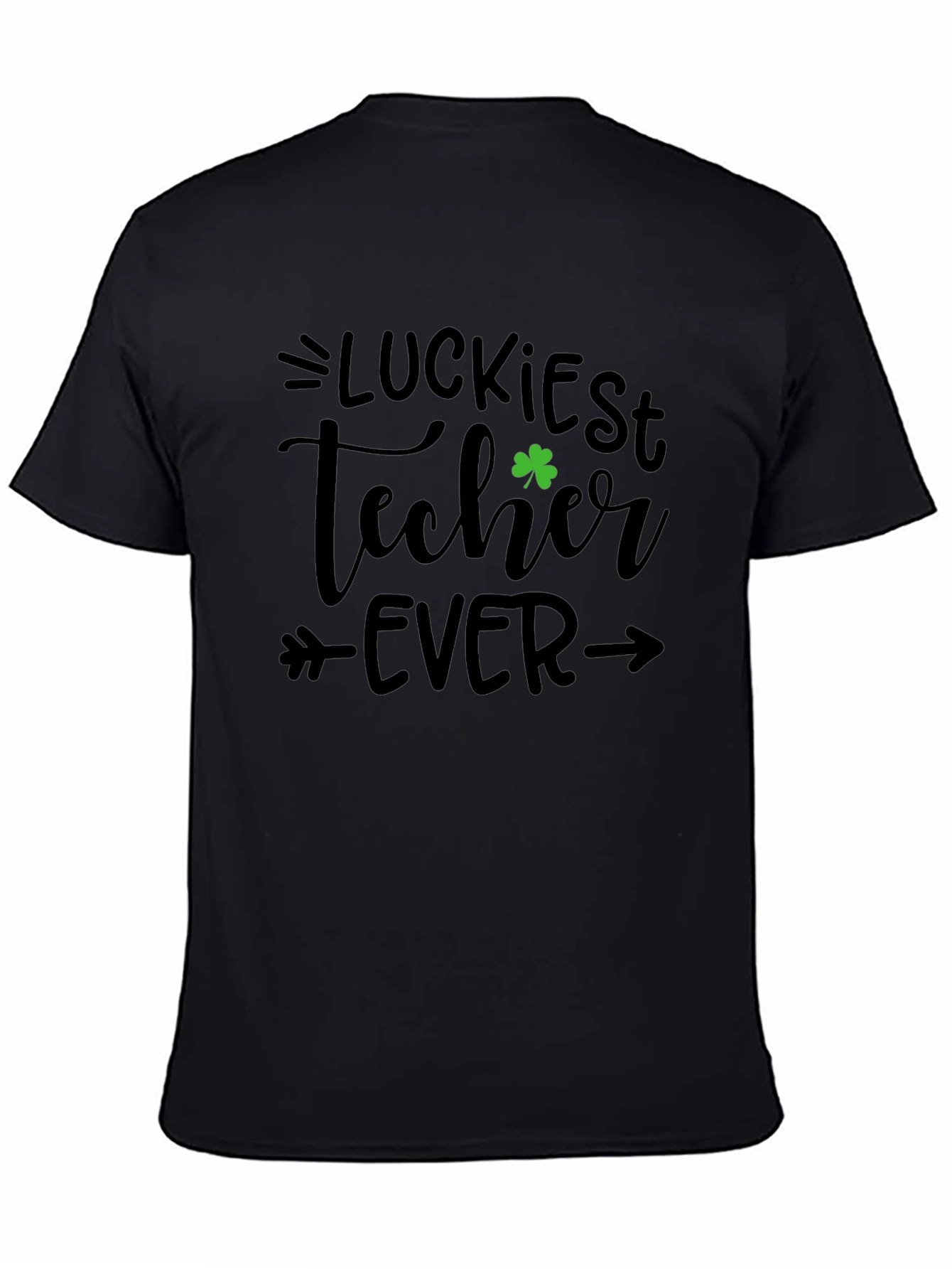 Luckiest Teacher Ever St. Patricks Day T-Shirt