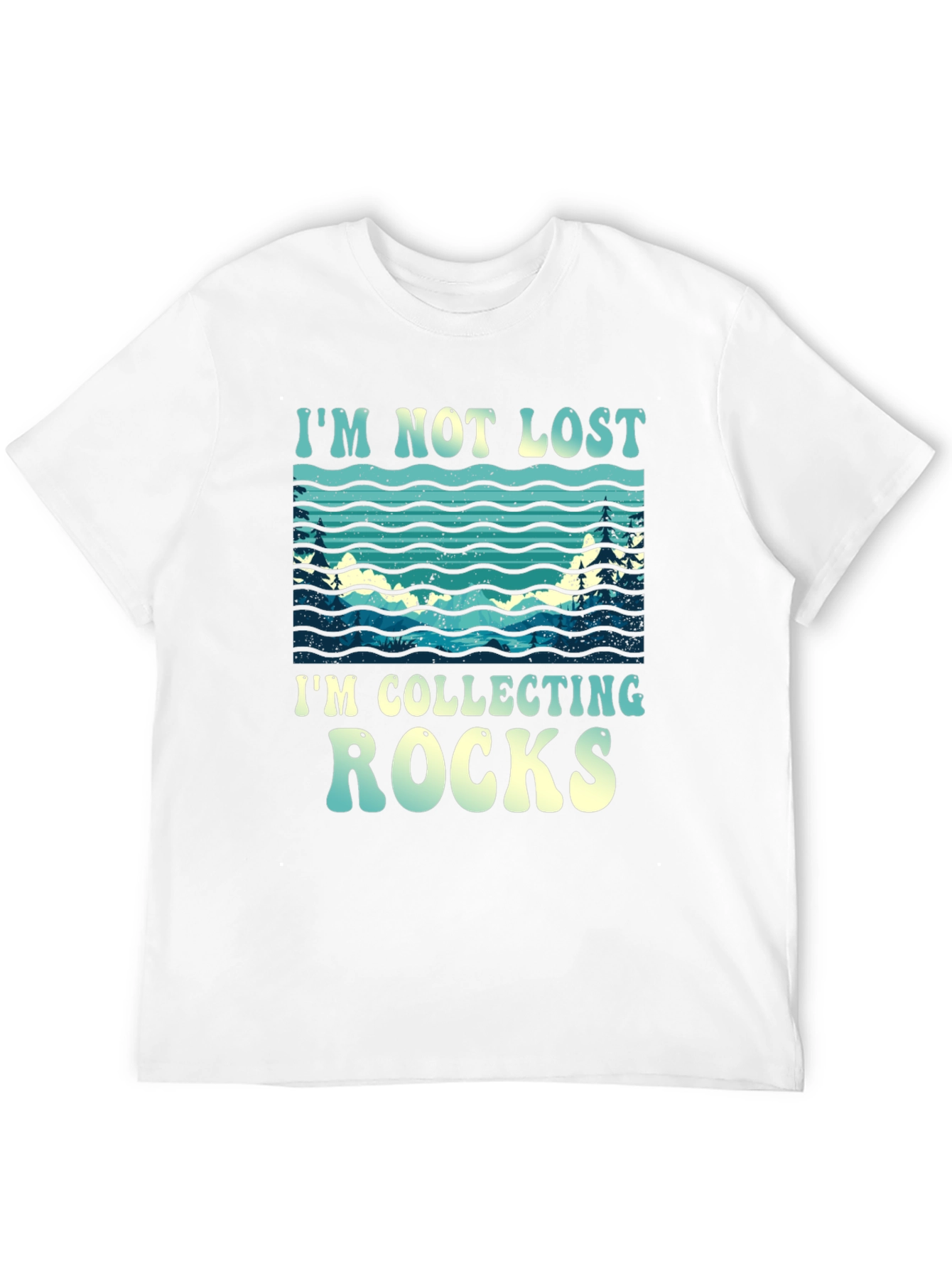 Im Not Lost Im Collecting Rocks T-Shirt