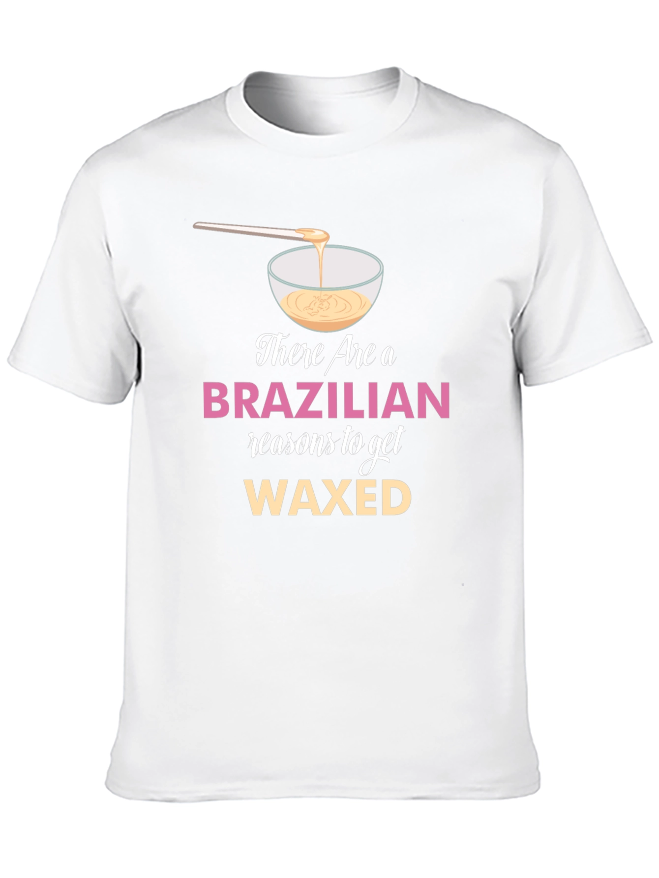 Brazilian Wax Humor T-Shirt